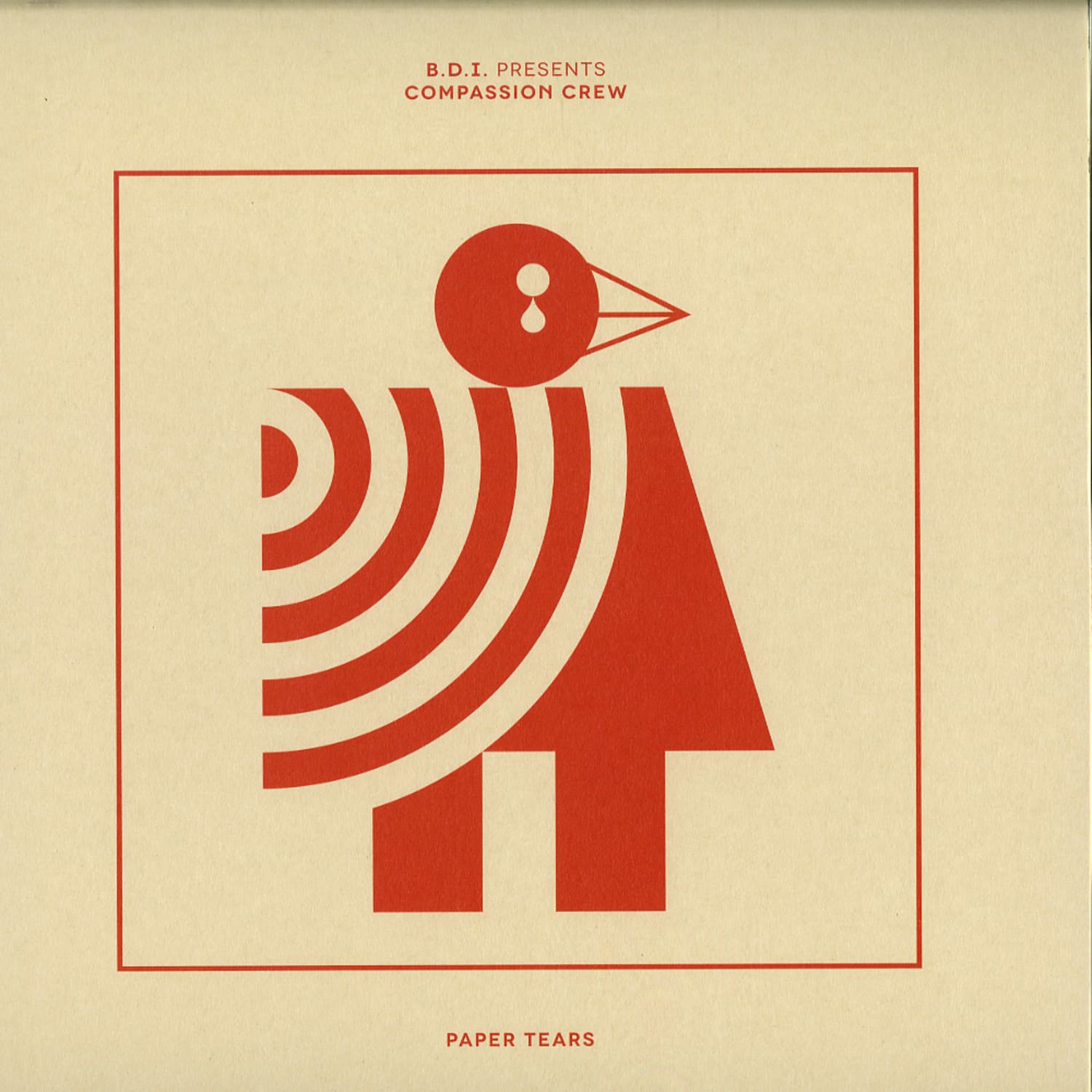 B.D.I. pres. Compassion Crew - PAPER TEARS