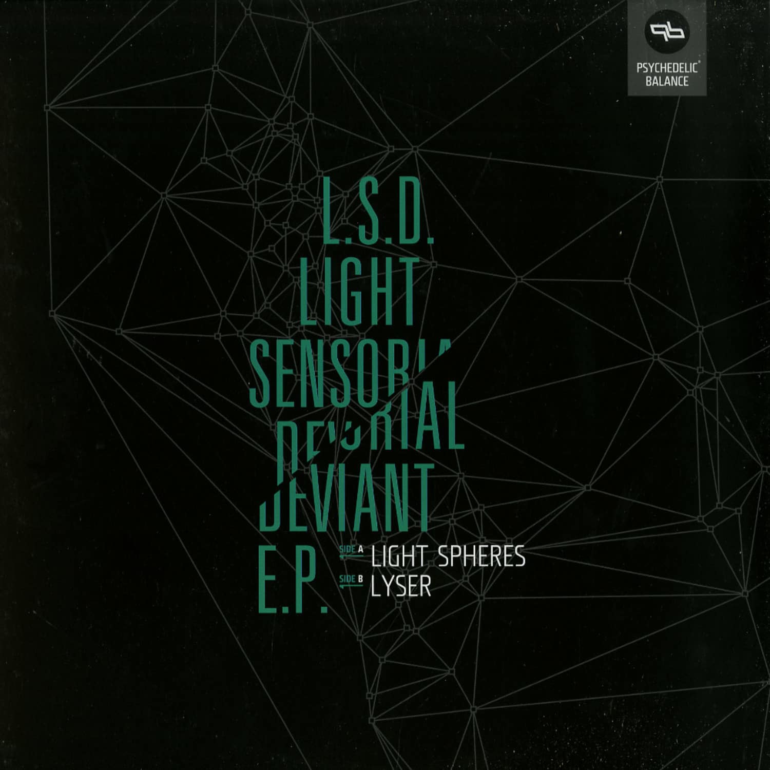 Light Spheres / Lyser - L.S.D. LIGHT SENSORIAL DEVIANT EP