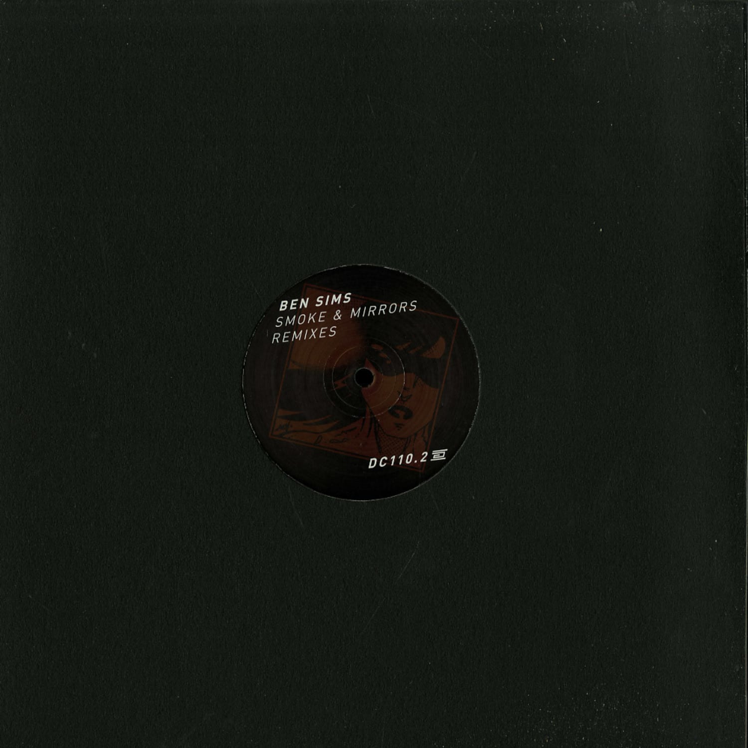 Ben Sims - SMOKE & MIRRORS REMIXES PT. 2