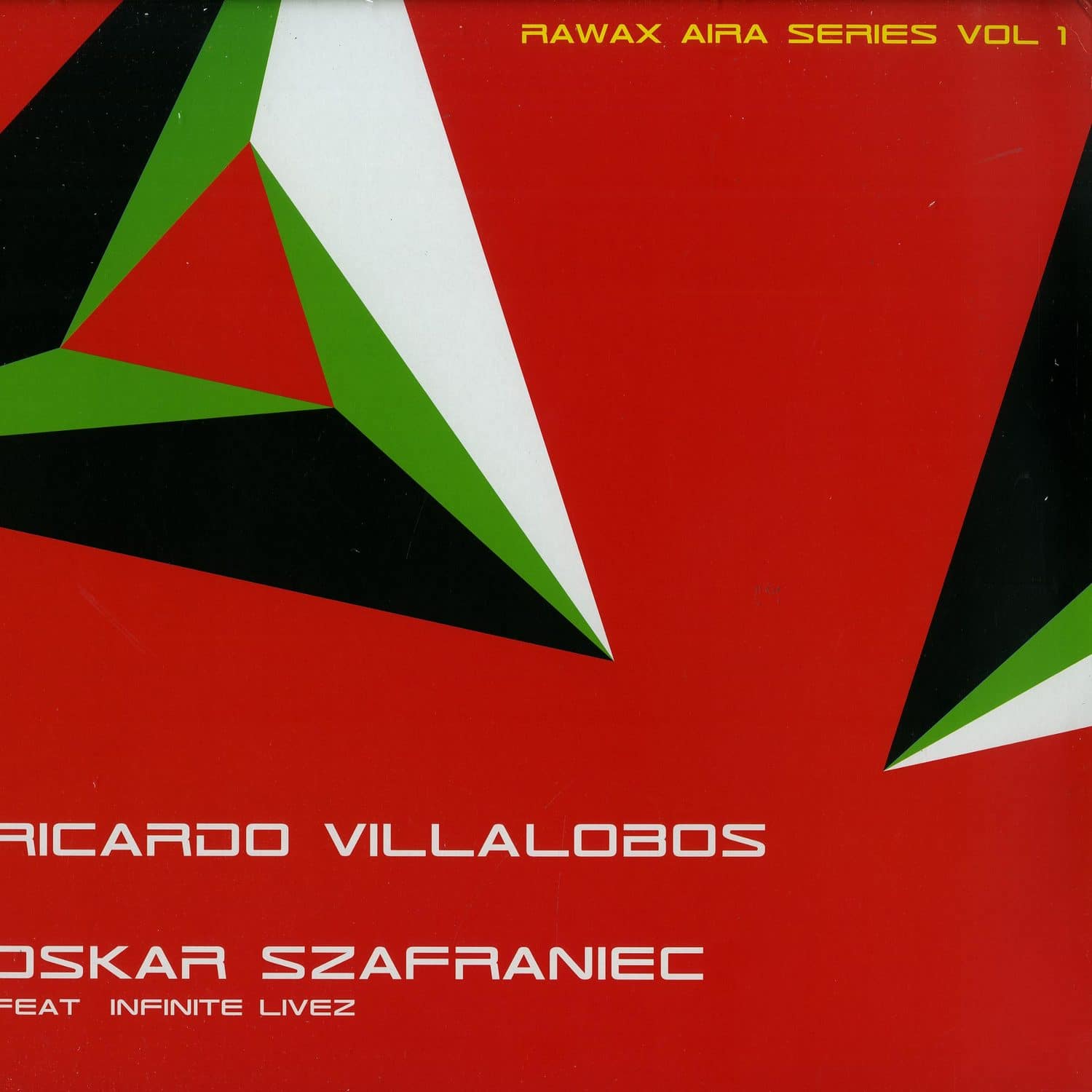 Ricardo Villalobos / Oskar Szafraniec feat. Infinite Livez - RAWAX AIRA SERIES VOL. 1 
