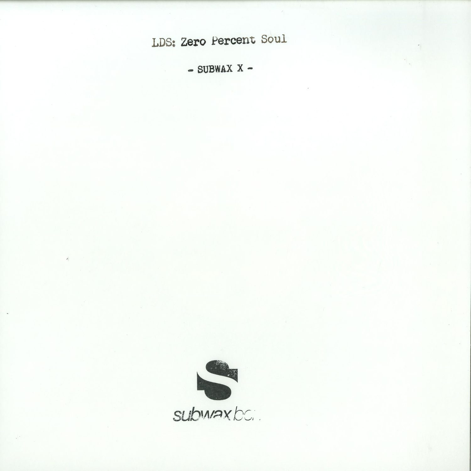 LDS - ZERO PERCENT SOUL