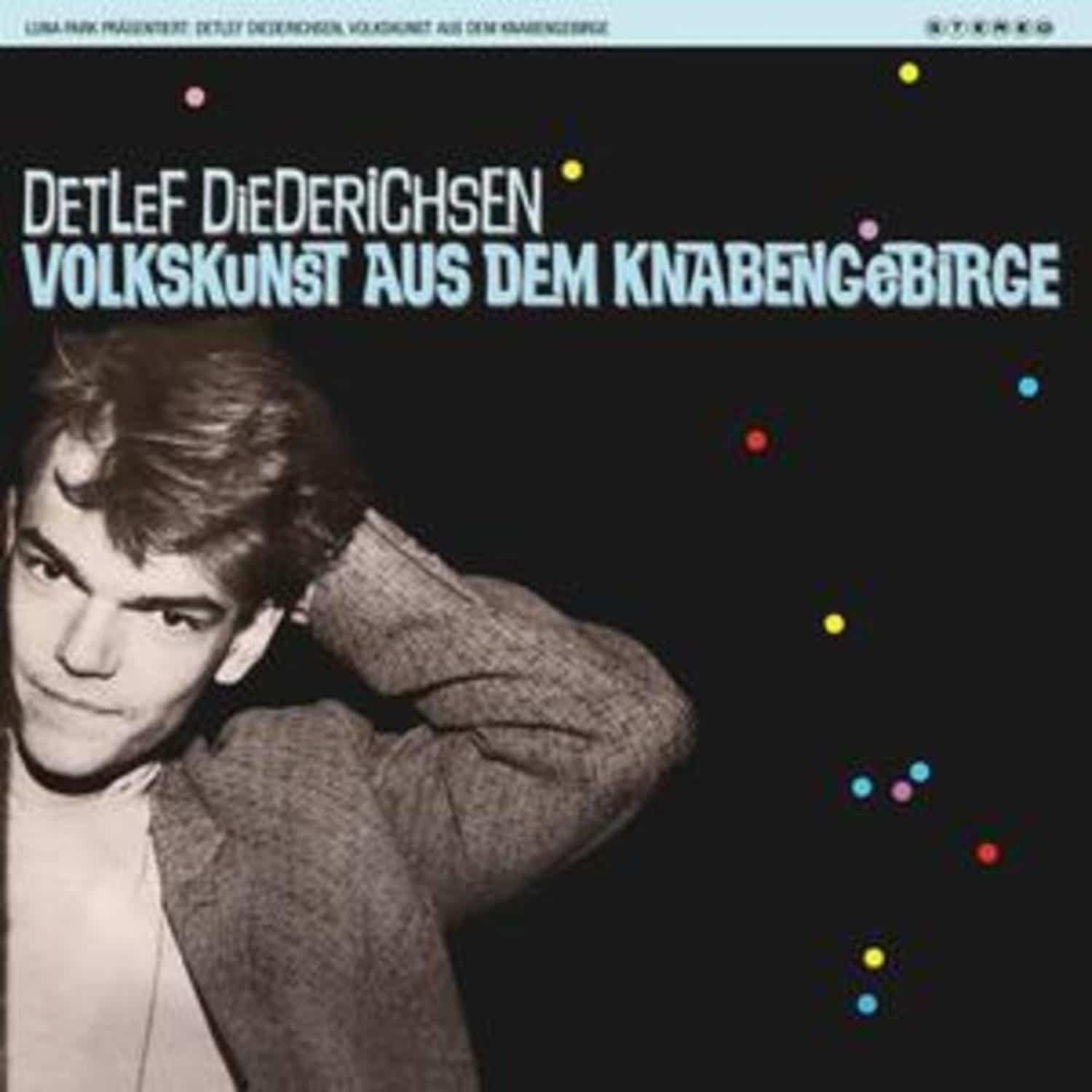 Detlef Diederichsen - VOLKSKUNST AUS DEM KNABENGEBIRGE 