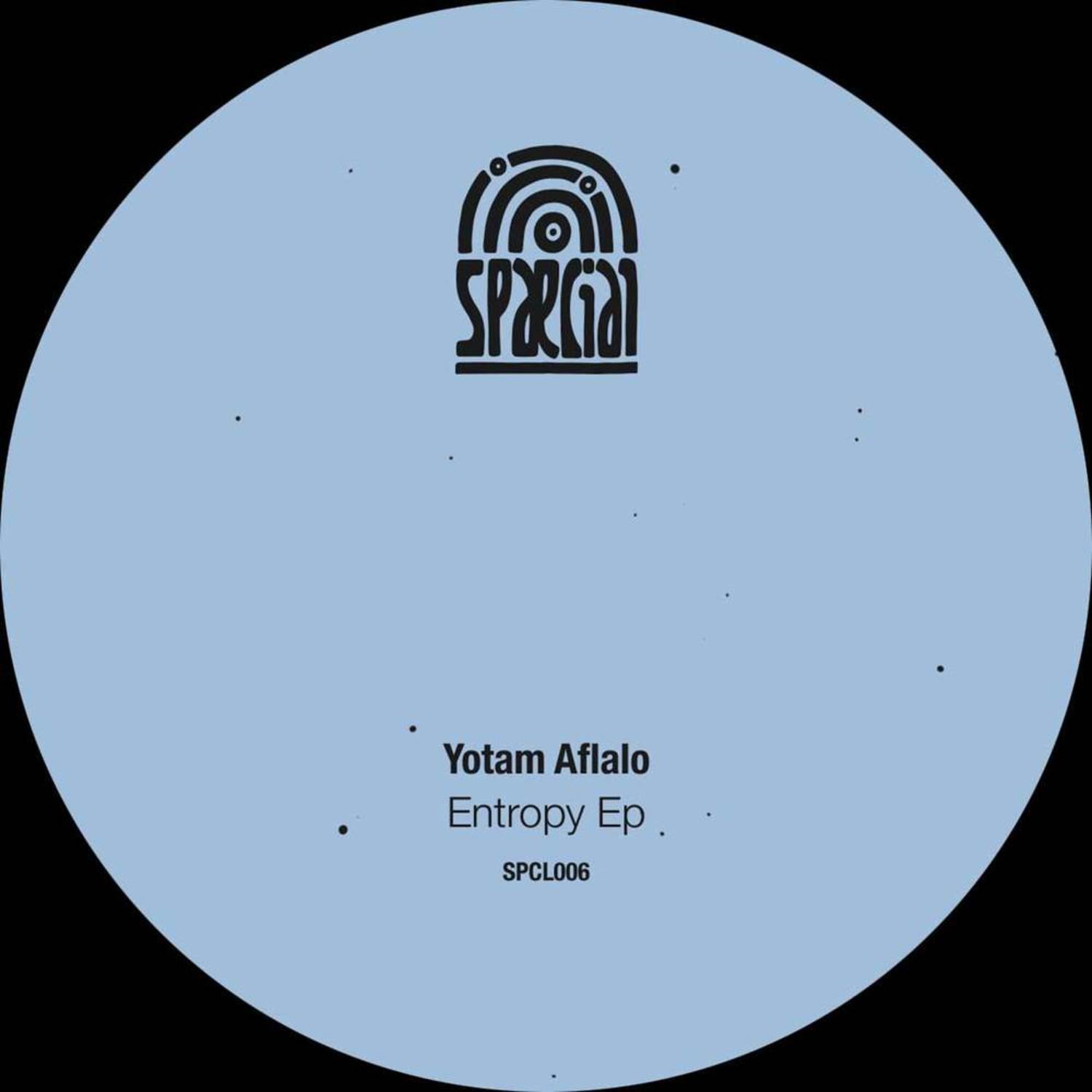 Yotam Aflalo - ENTROPY EP 