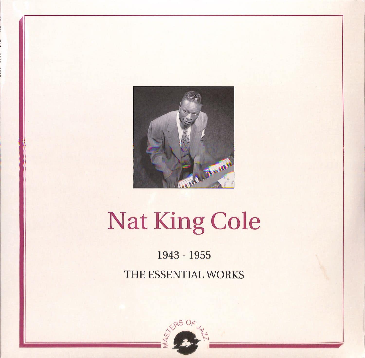 Nat King Cole - THE ESSENTIAL WORKS 1943-1955 