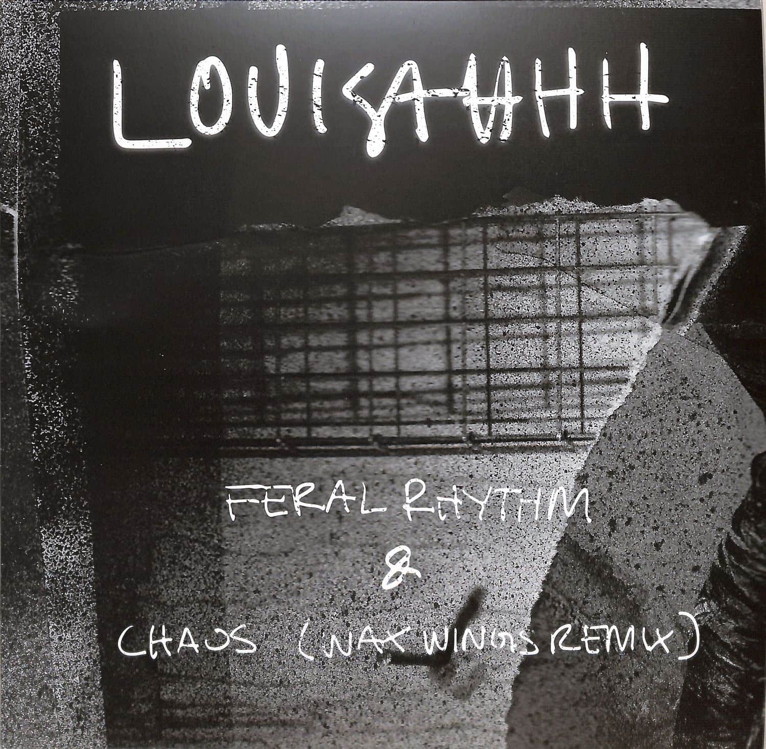 Louisahhh - FERAL RHYTHM / CHAOS