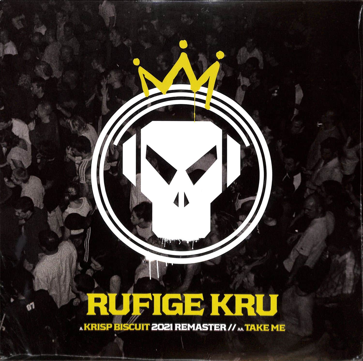 Rufige Kru - KRISP BISCUIT / TAKE ME 