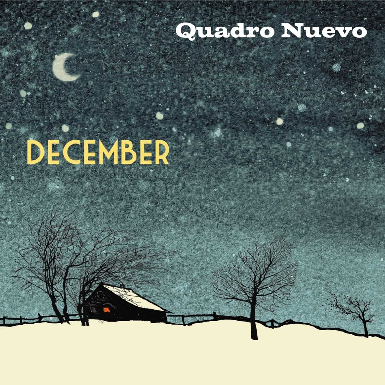 Quadro Nuevo - DECEMBER 