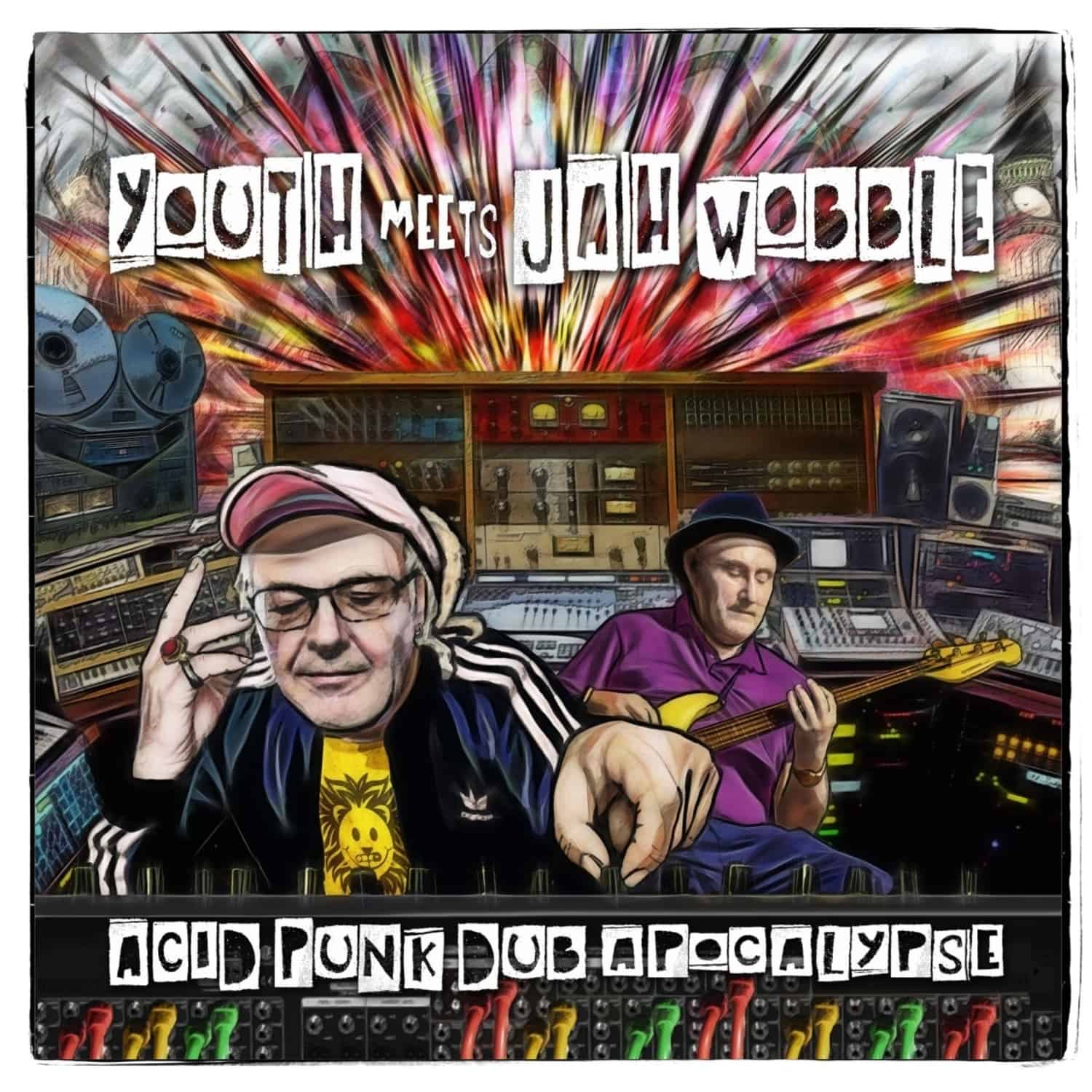 Youth Meets Jah Wobble - ACID PUNK DUB APOCALYPSE 