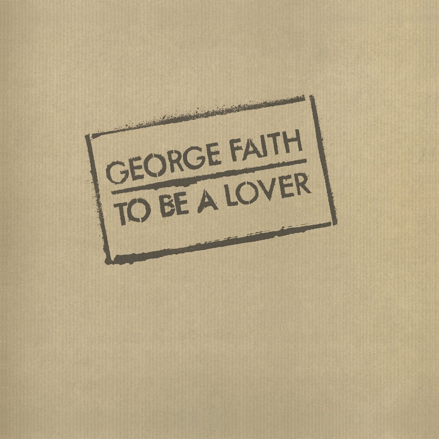 George Faith - TO BE A LOVER 