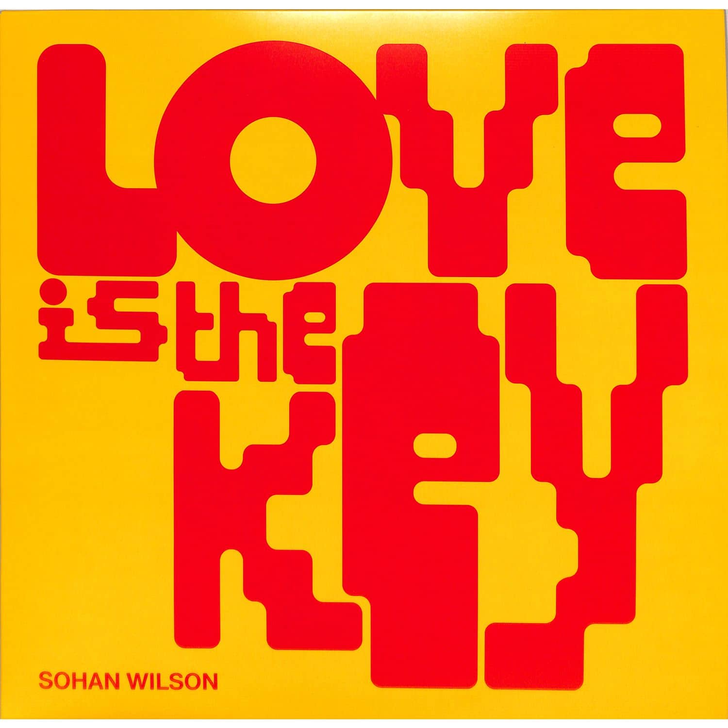 Sohan Wilson - LOVE IS THE KEY