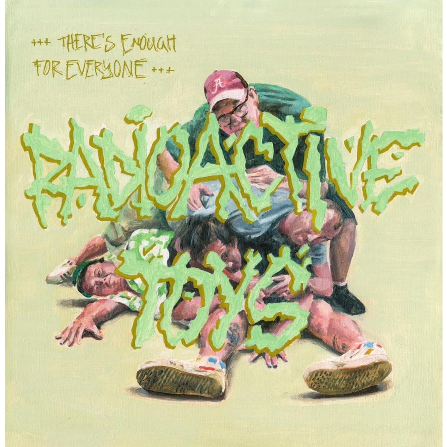 Radioactive Toys - THERES ENOUGH FOR EVERYONE 