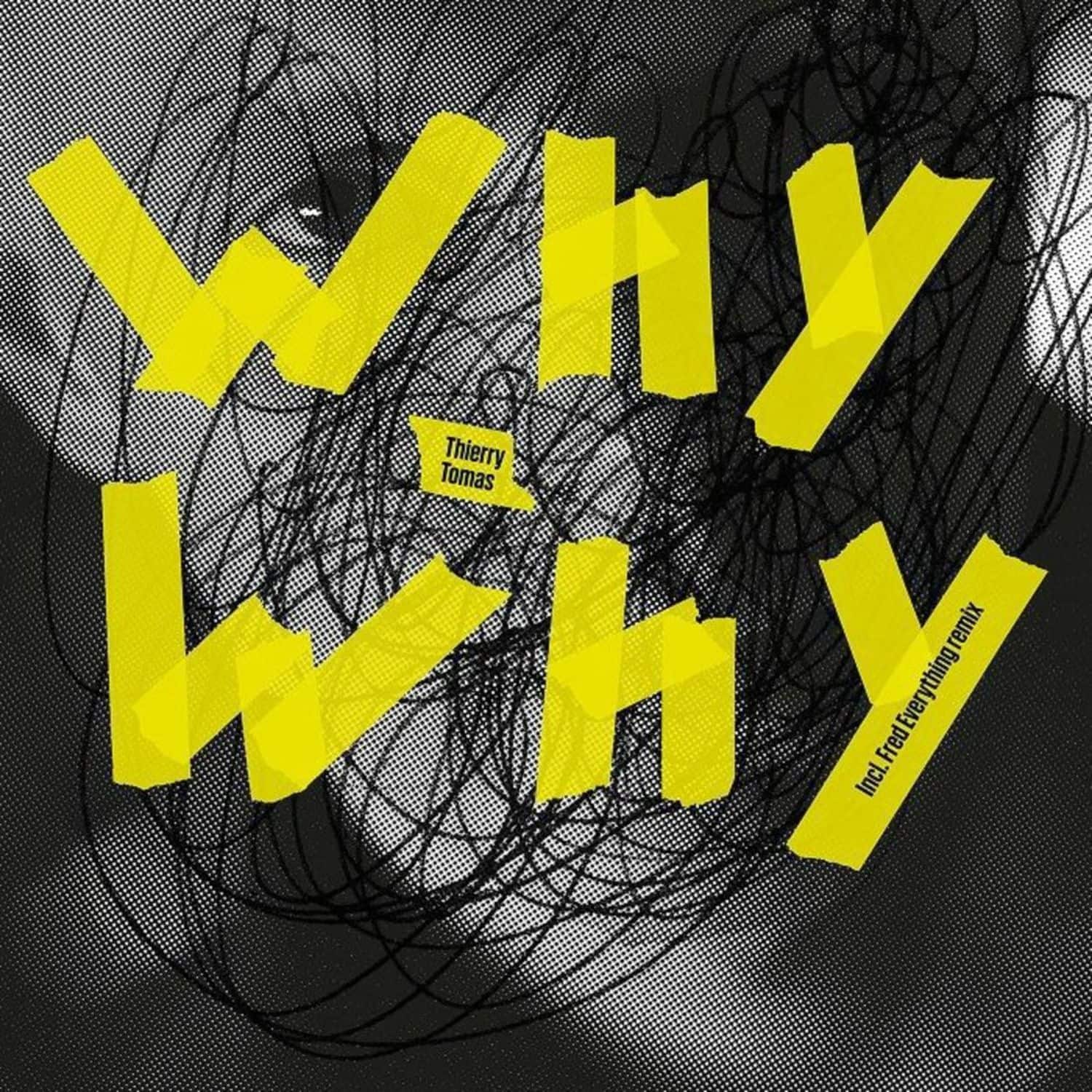 Thierry Tomas - WHY WHY EP 