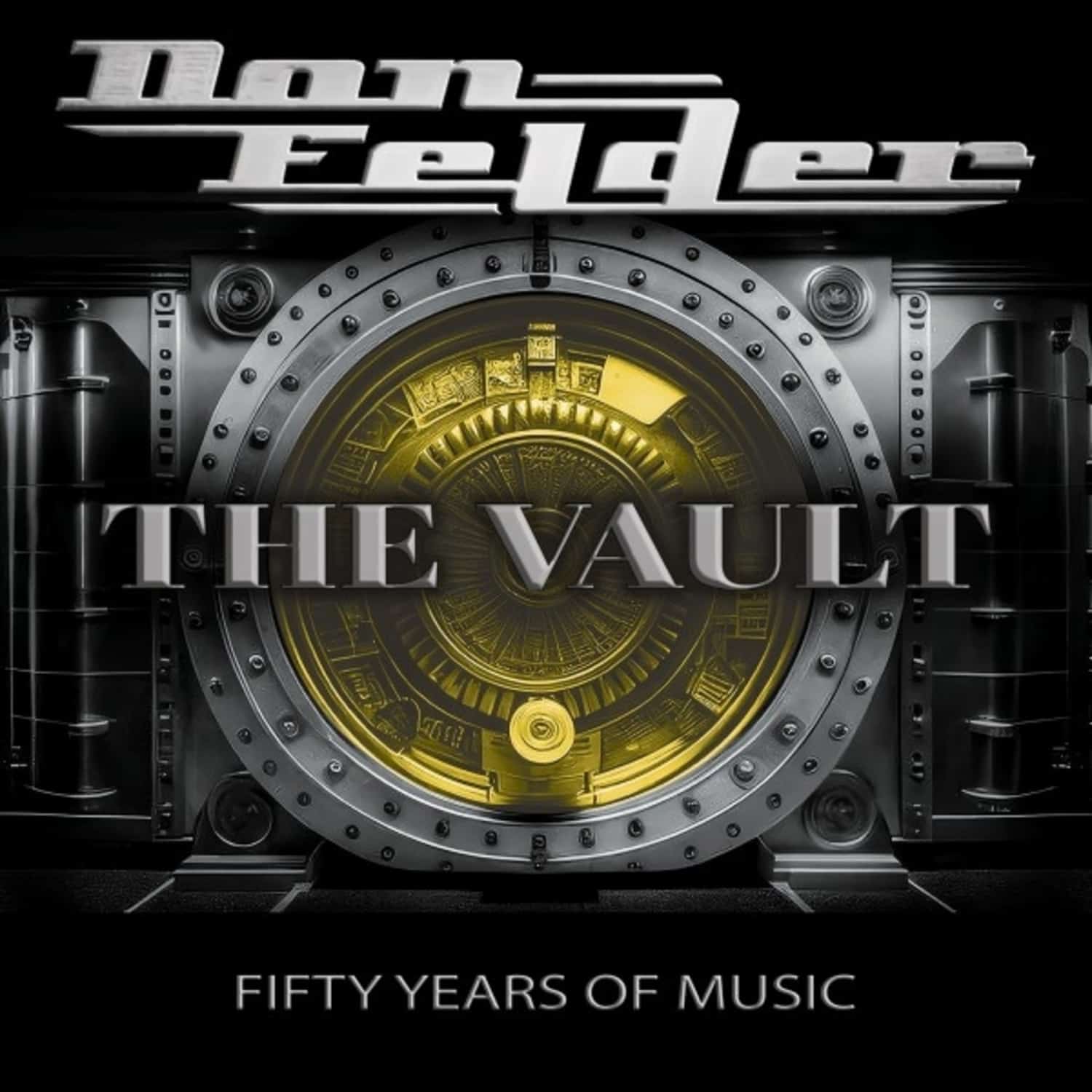 Don Felder - THE VAULT 1975-2025 FIFTY YEARS OF MUSIC 