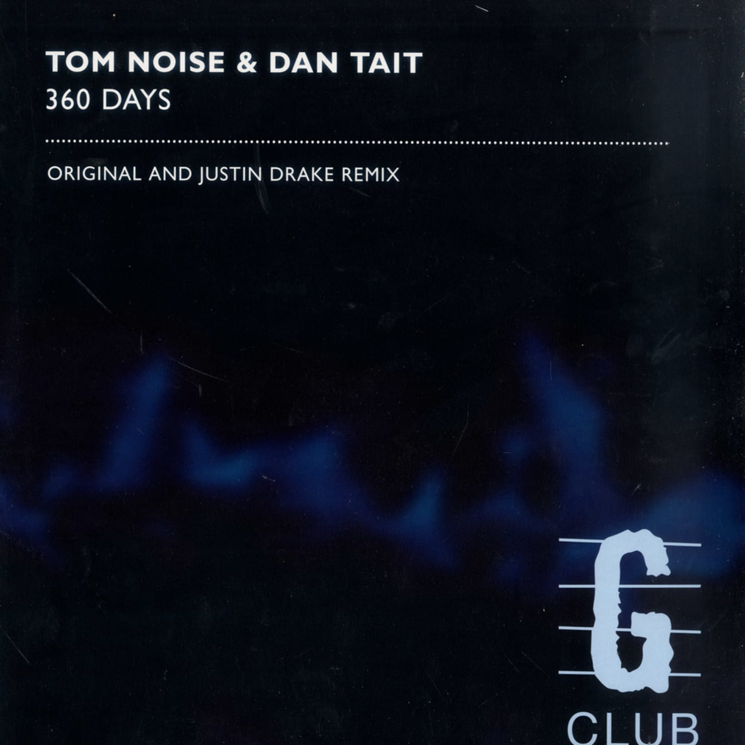 Tom Noise and Dan Tait - 360 DAYS