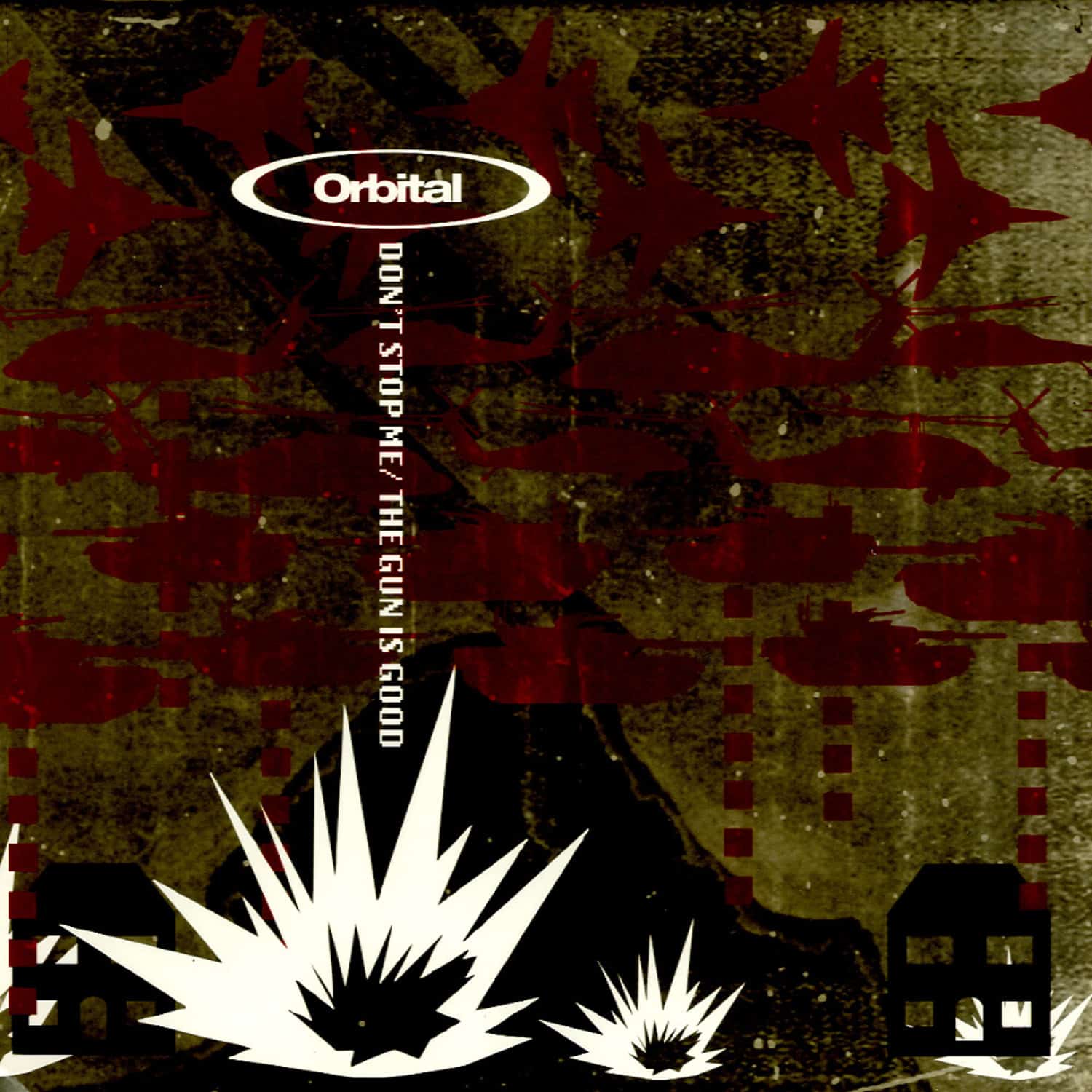 Orbital - DONT STOP ME / THE GUN IS GOOD