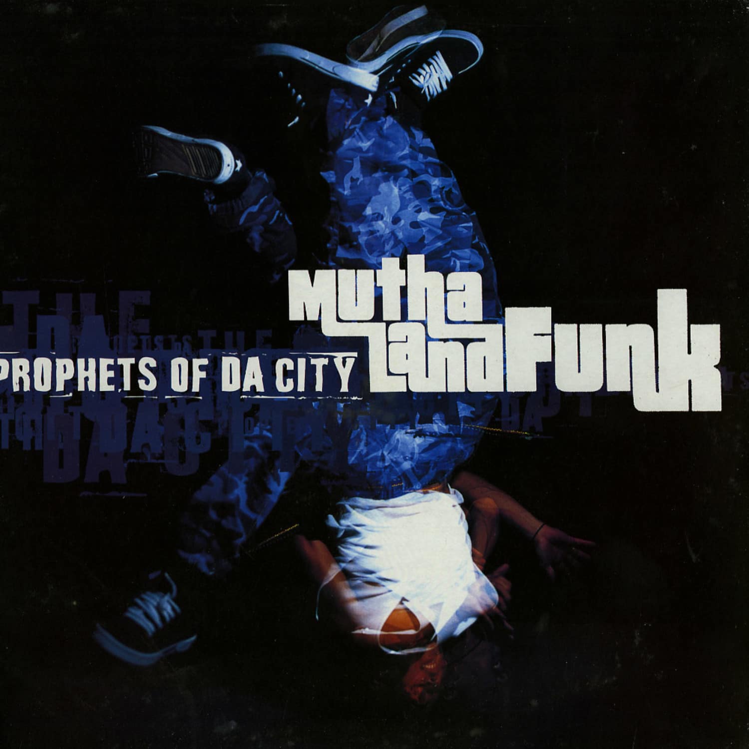 Prophets Of Da City - MUTHA LAND FUNK
