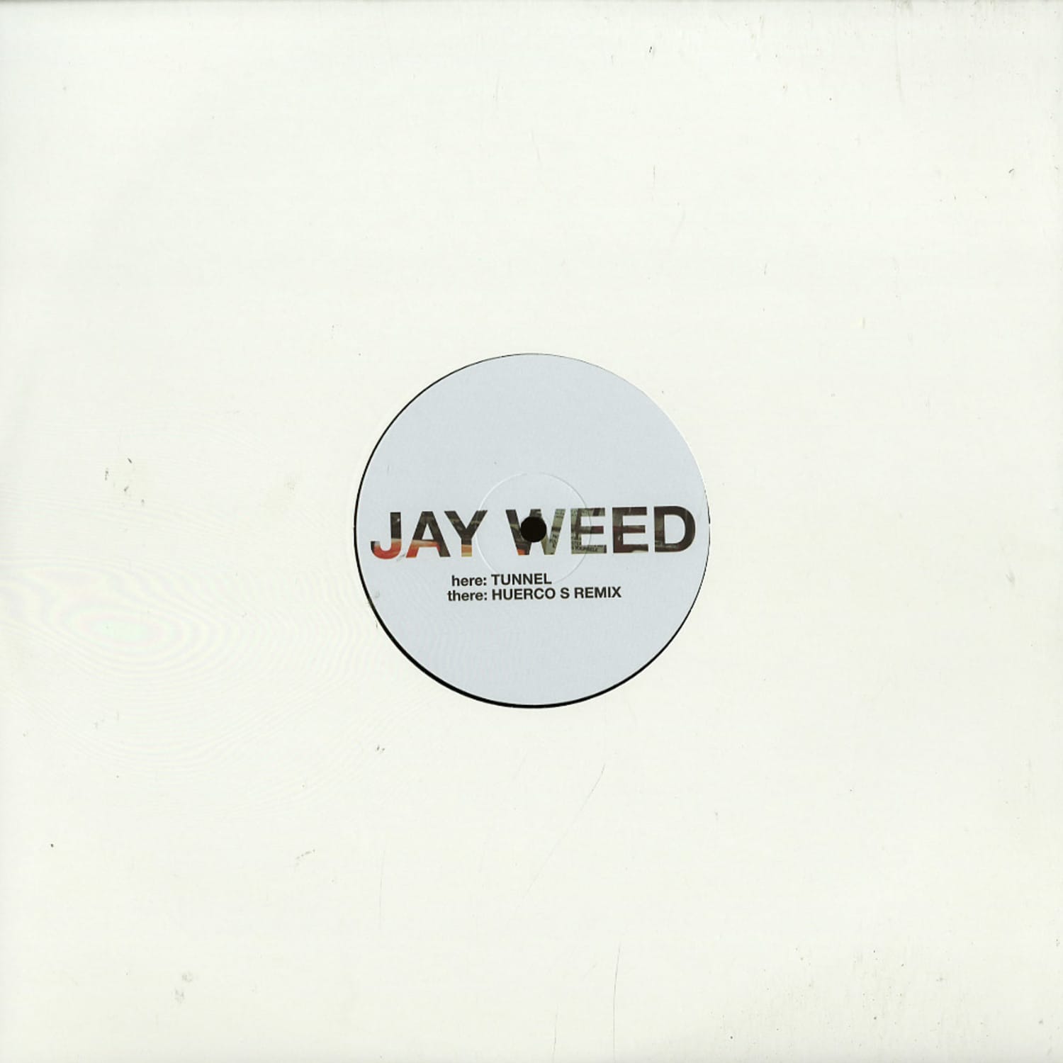 Jay Weed - TUNNEL 