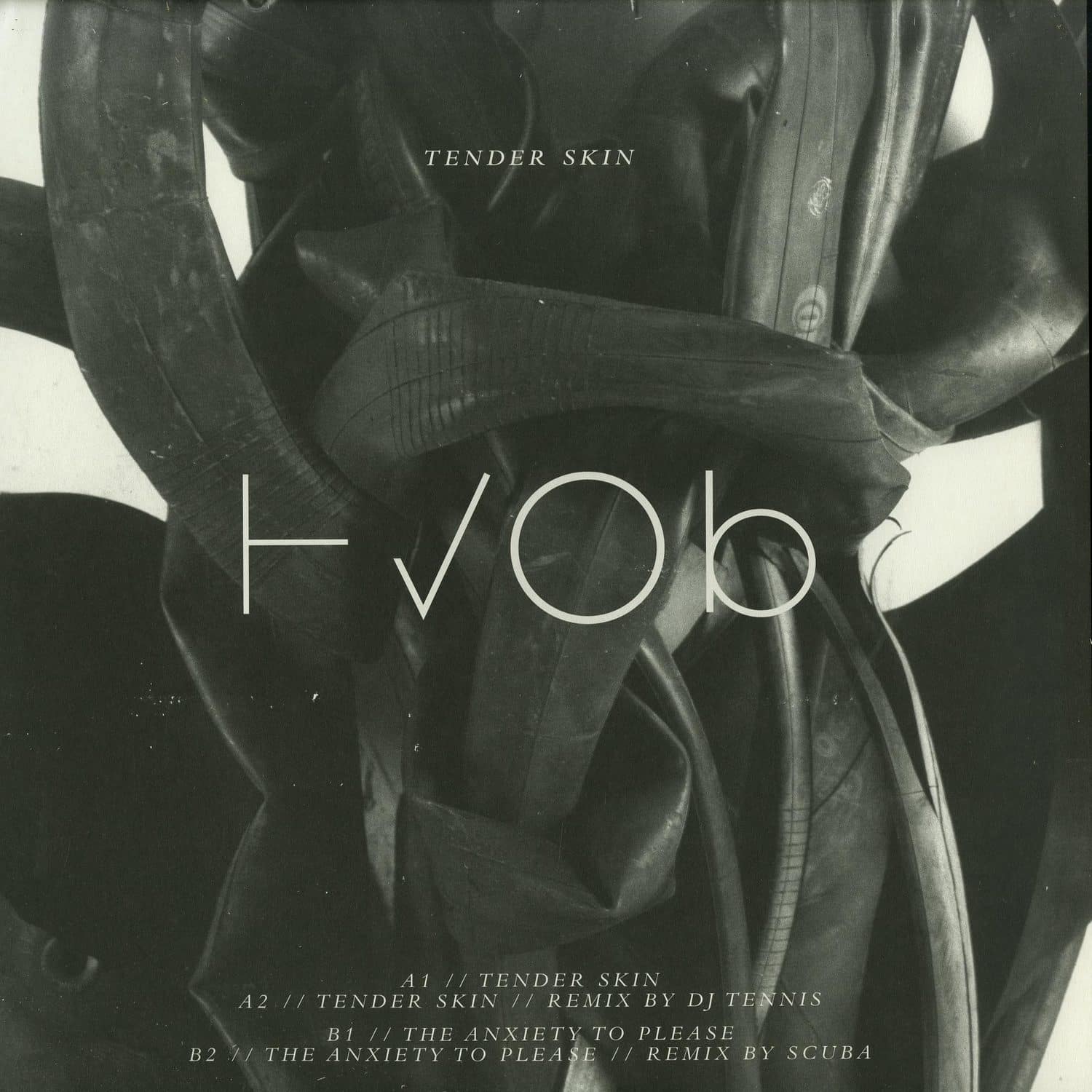 Hvob - TENDER SKIN/THE ANXIETY TO PLEASE 