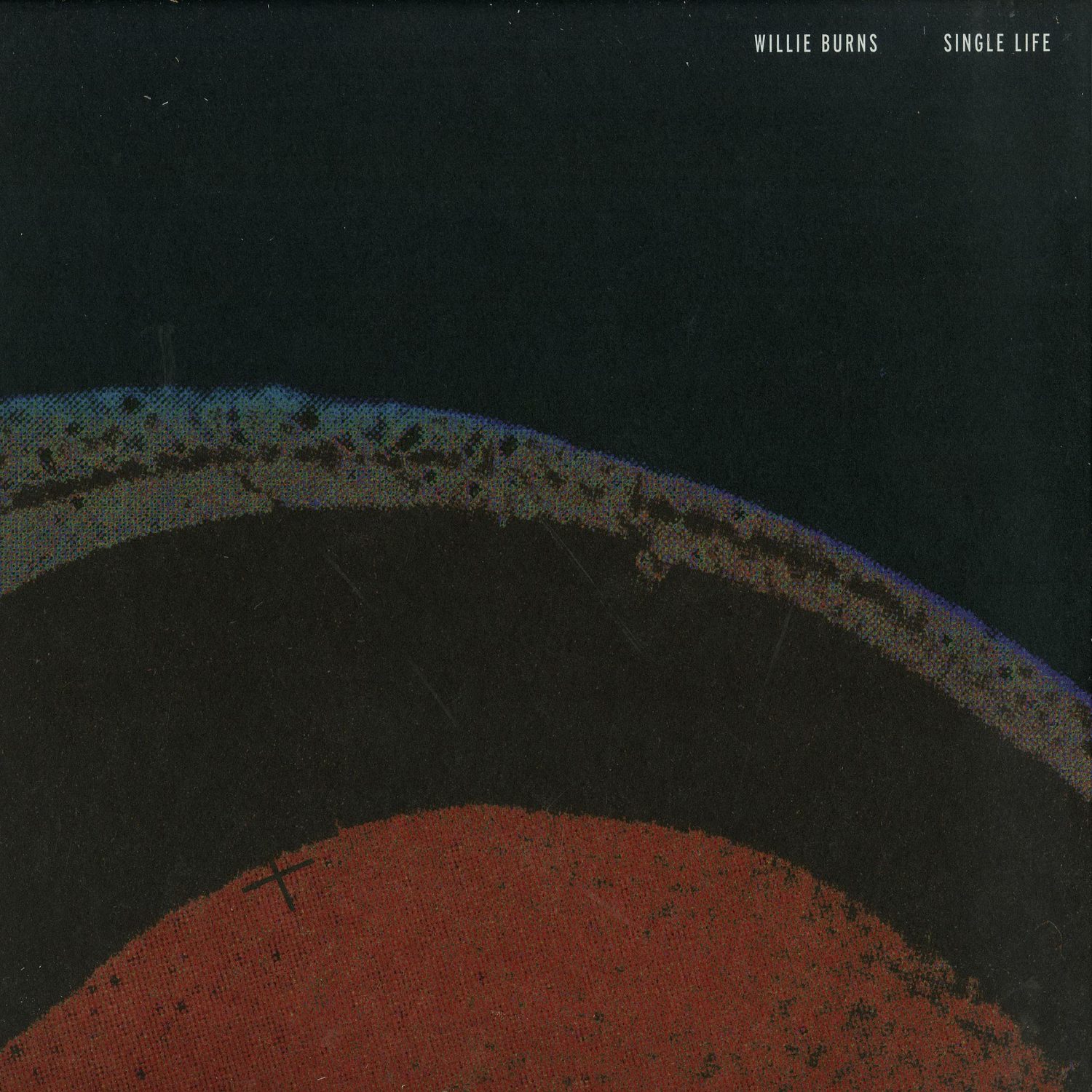Willie Burns - SINGLE LIFE
