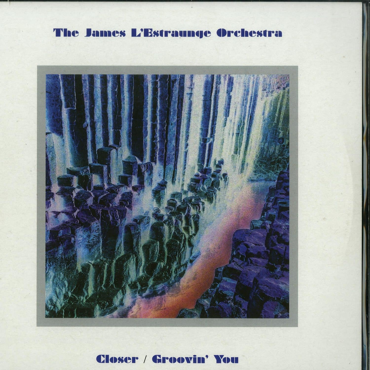 The James L Estraunge Orchestra - CLOSER / GROOVIN YOU