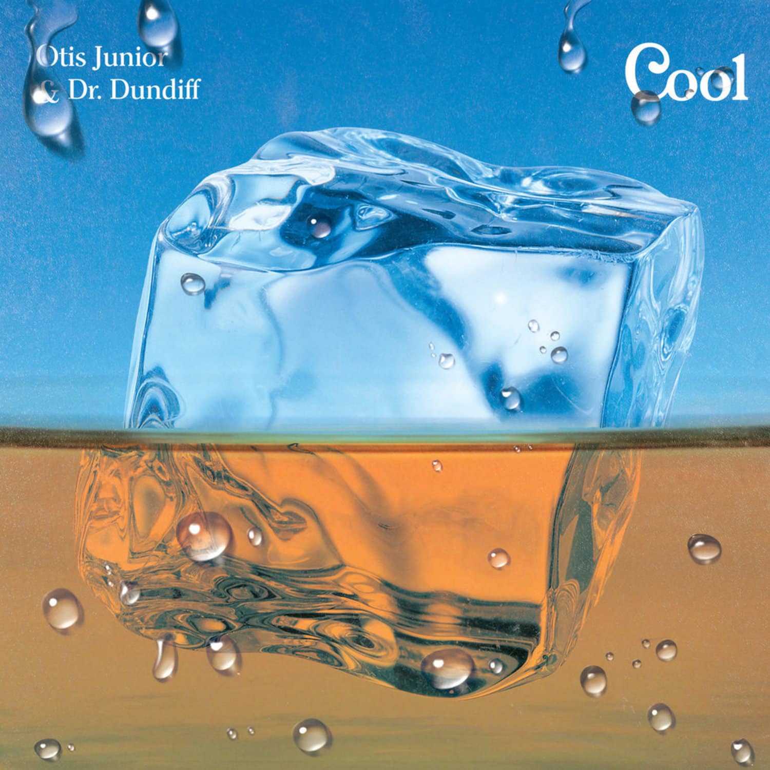 Otis Junior & Dr. Dundiff - COOL 