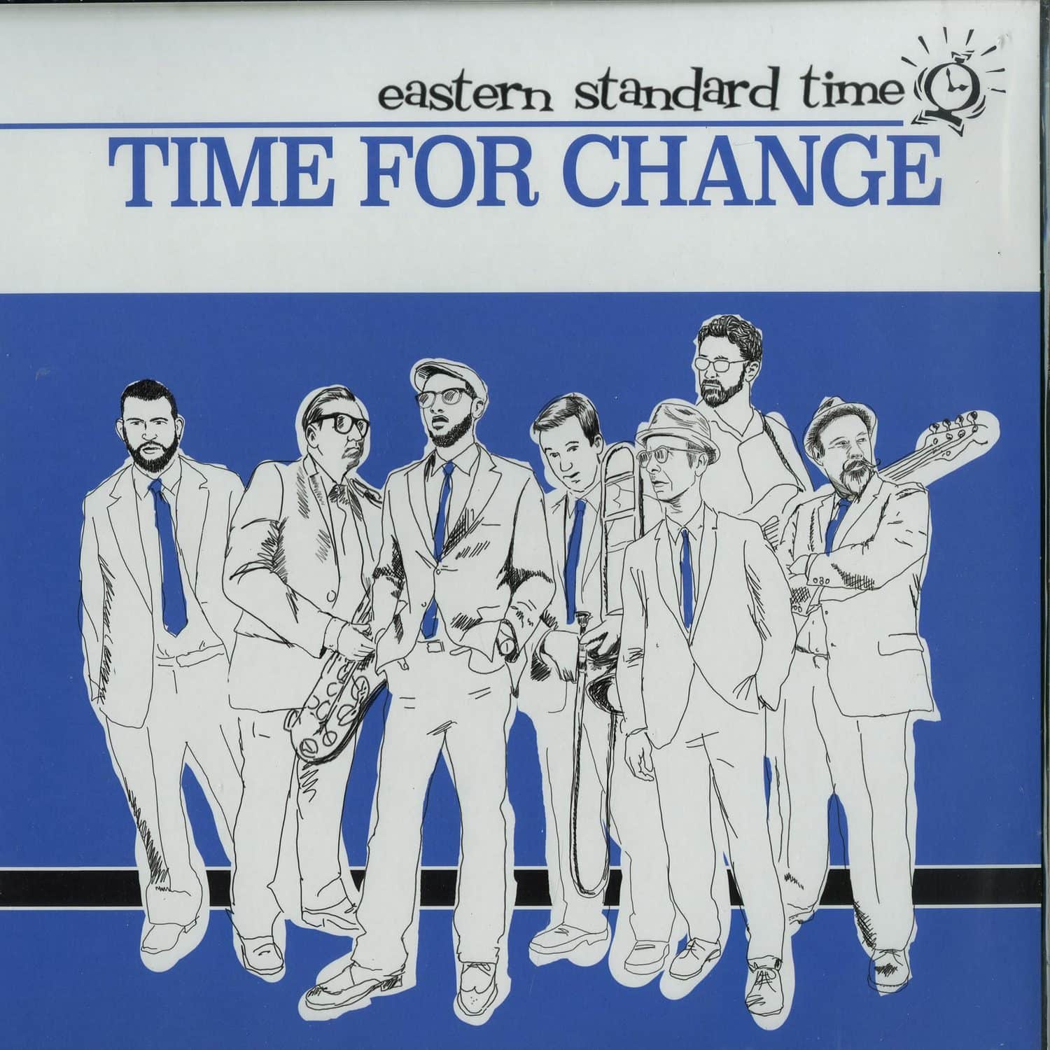 Eastern Standard Time - TIME FOR CHANGE 