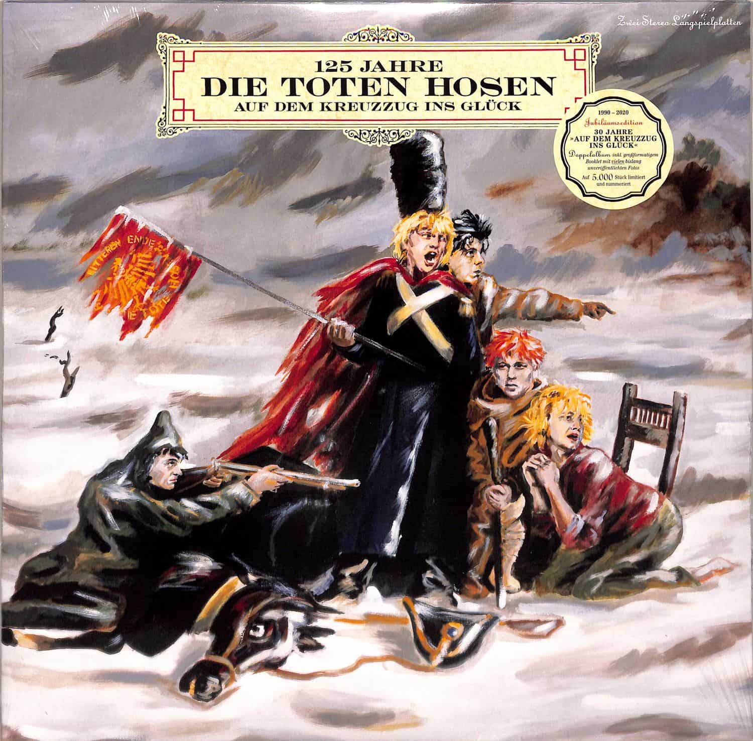 Die Toten Hosen - AUF DEM KREUZZUG INS GLCK 1990-2020: 30 JAHRE 