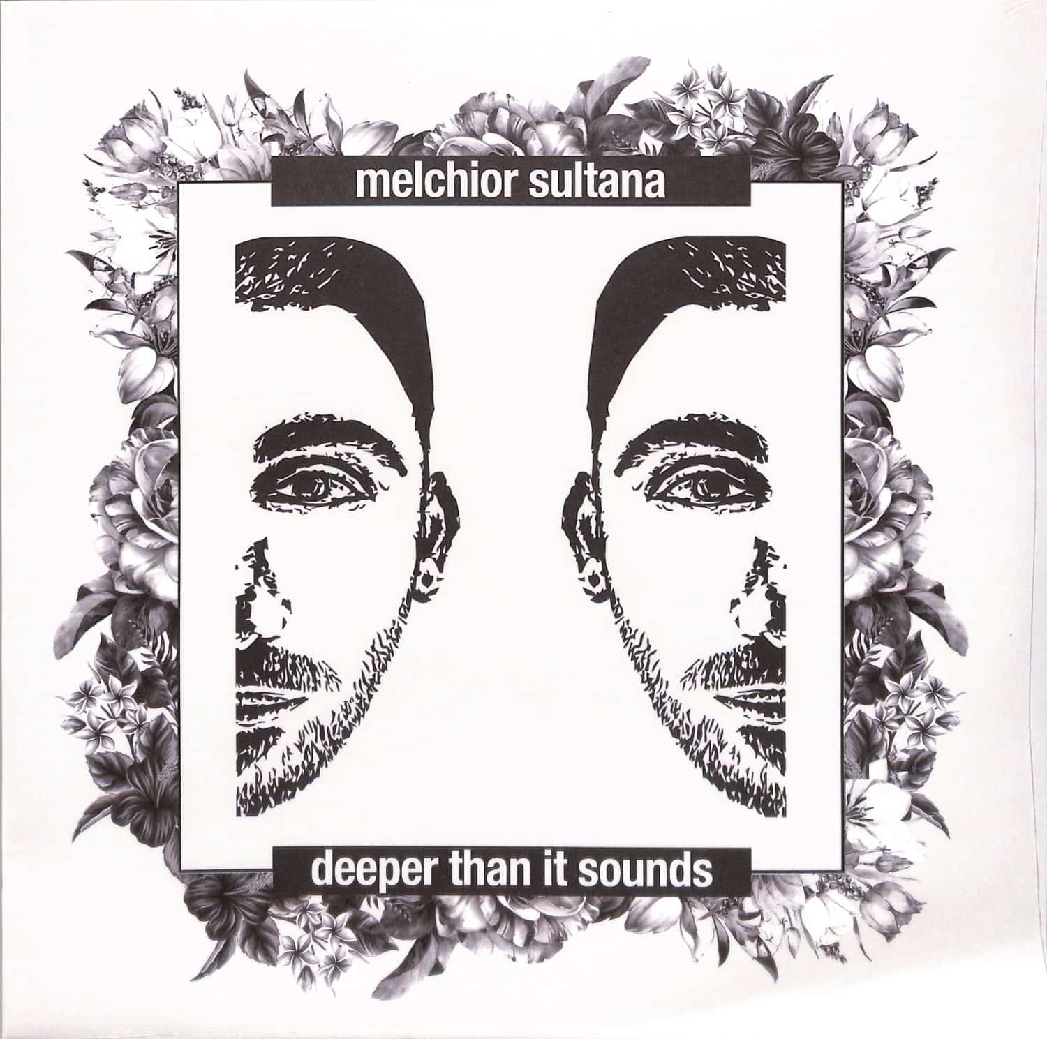 Melchior Sultana - DEEPER THAN IT SOUNDS 