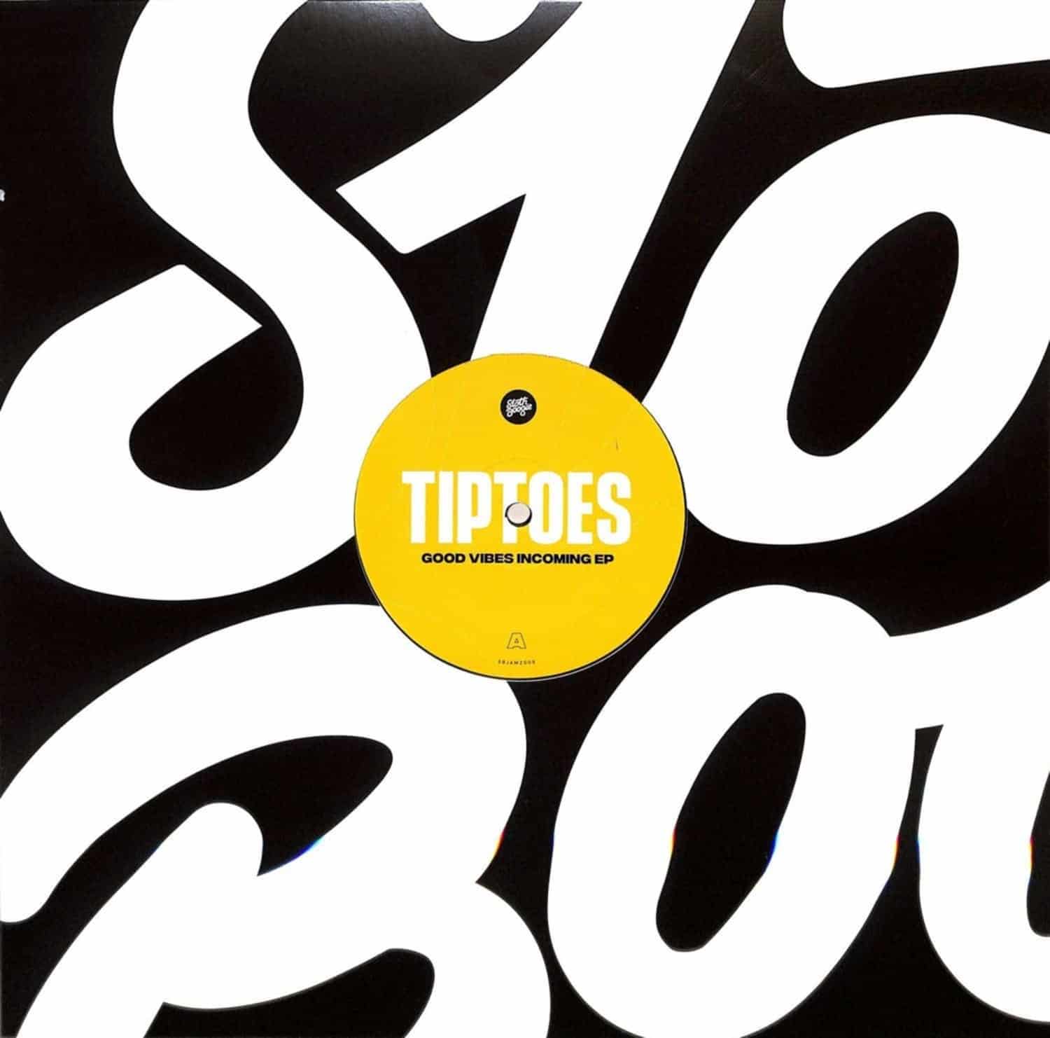 Tiptoes - GOOD VIBES INCOMING EP 