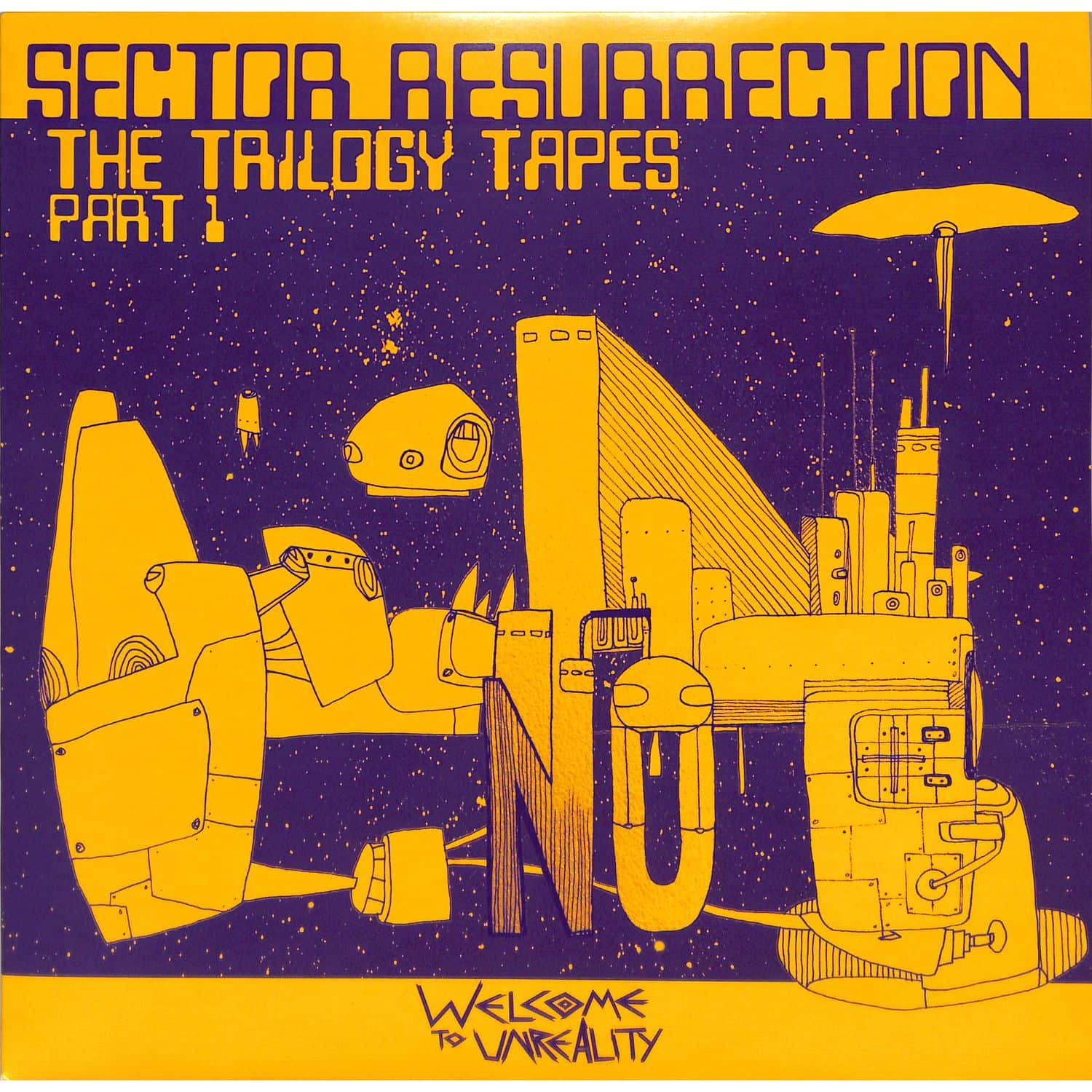 Sector - RESURRECTION - THE TRILOGY TAPES PT1 