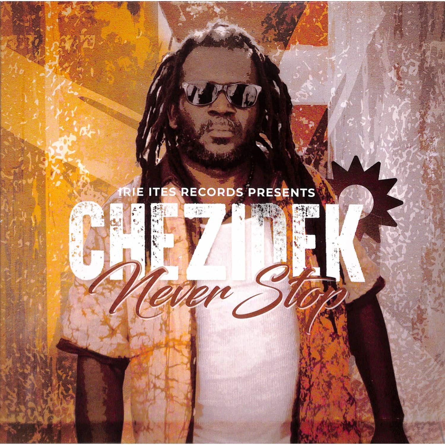Chezidek - NEVER STOP 
