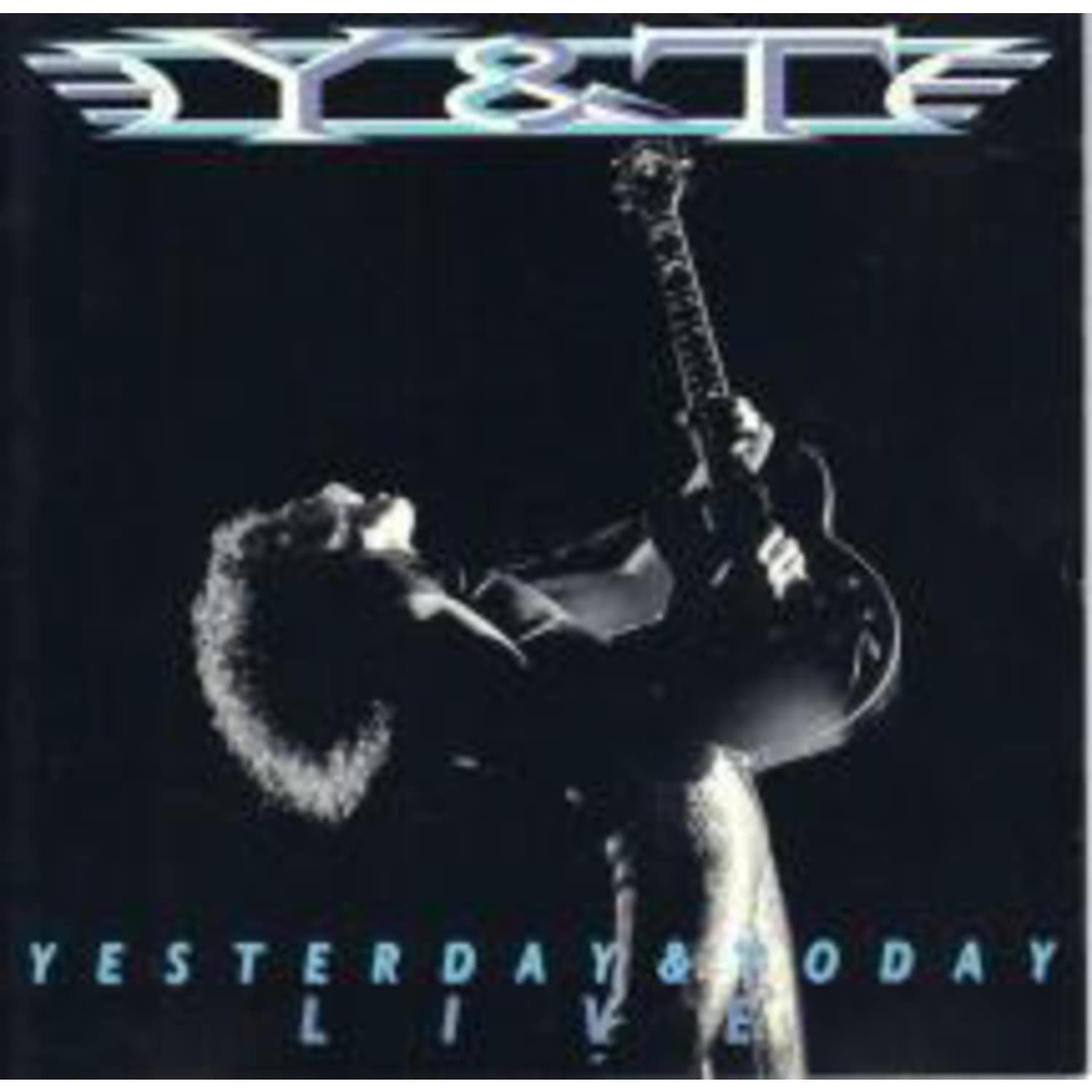 Y&T - YESTERDAY & TODAY LIVE 