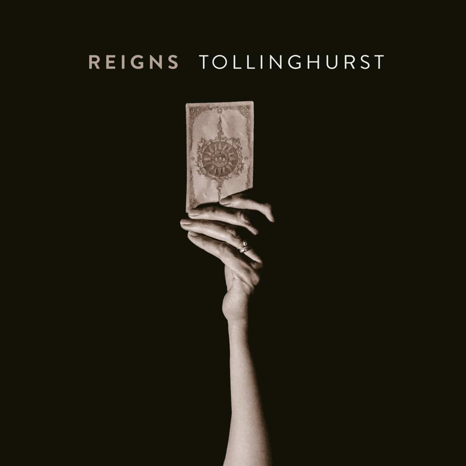 Reigns - TOLLINGHURST 