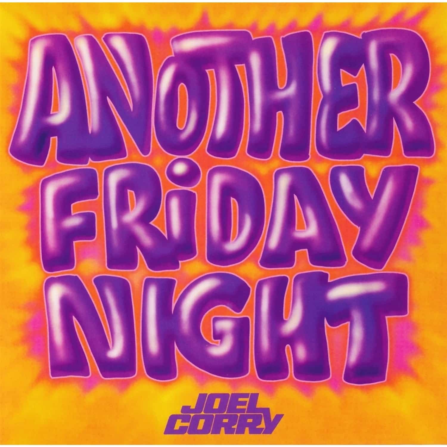 Joel Corry - ANOTHER FRIDAY NIGHT 