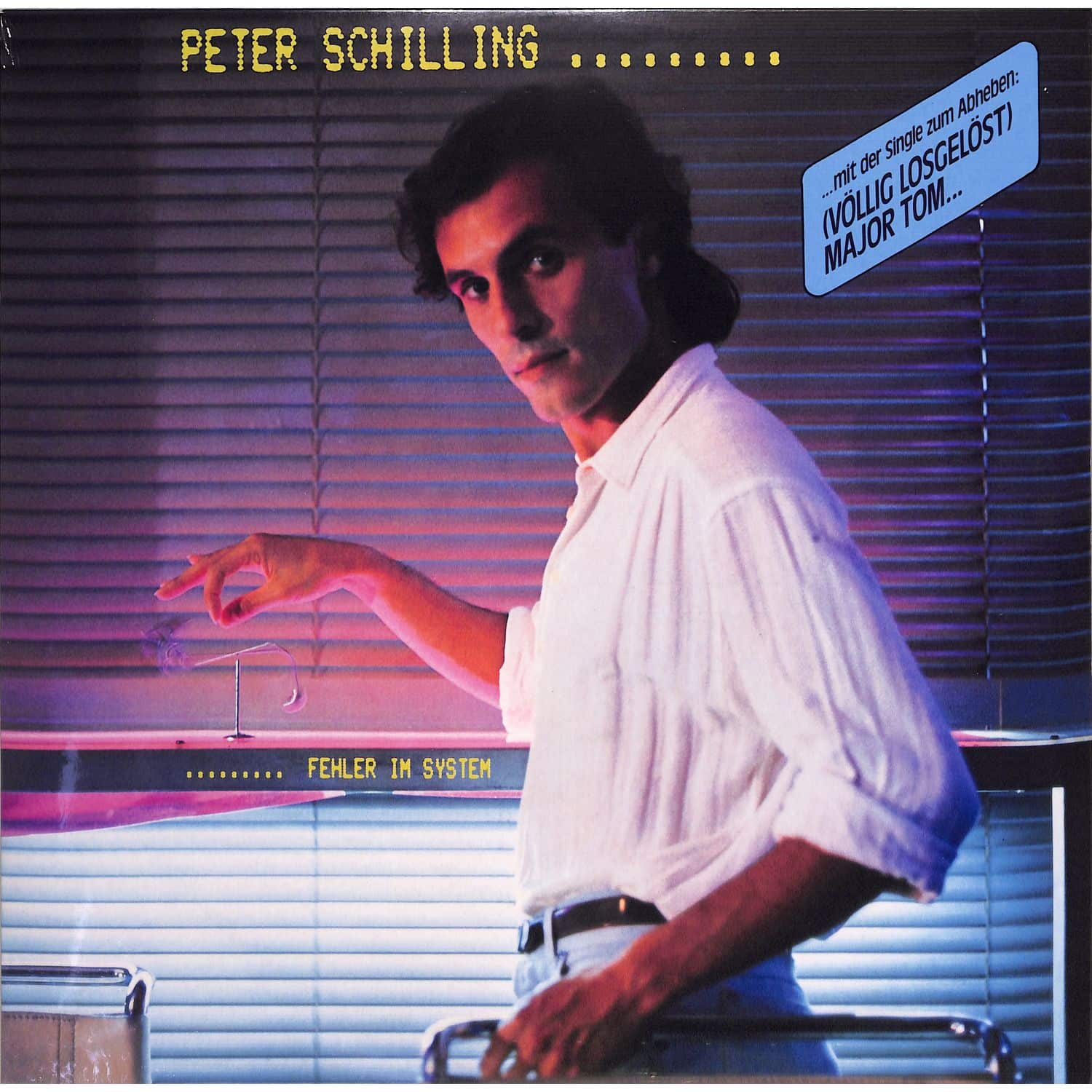 Peter Schilling - FEHLER IM SYSTEM 