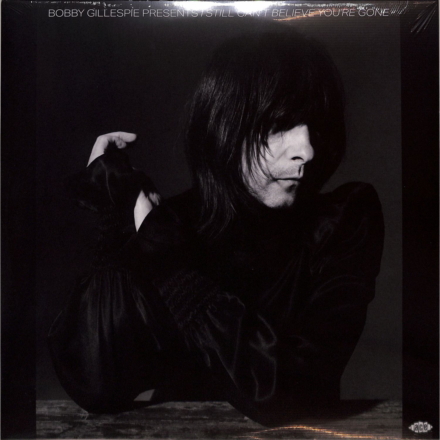Various Artists - BOBBY GILLESPIE PRESENTS: I STILL CAN T BELIEVE YO 
