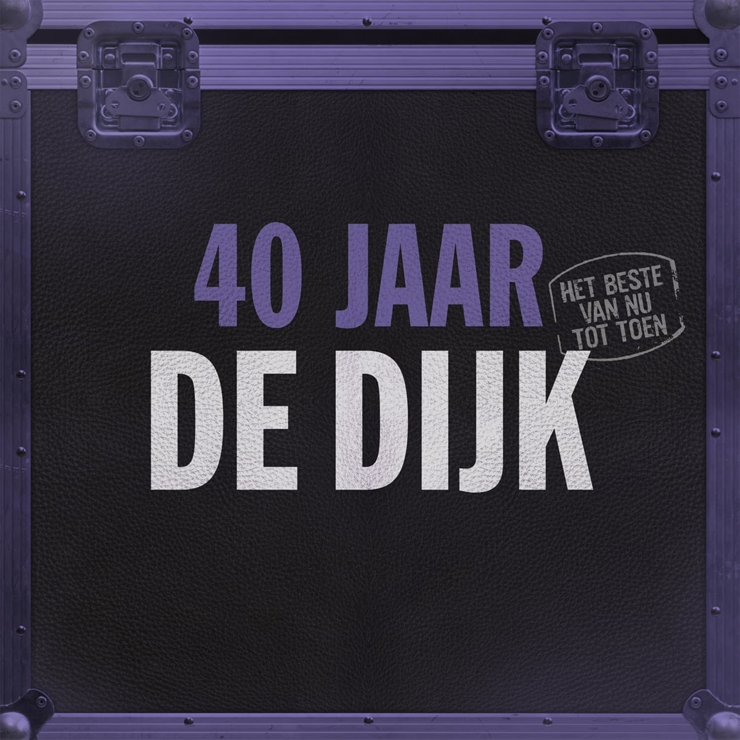 De Dijk - 40 JAAR 