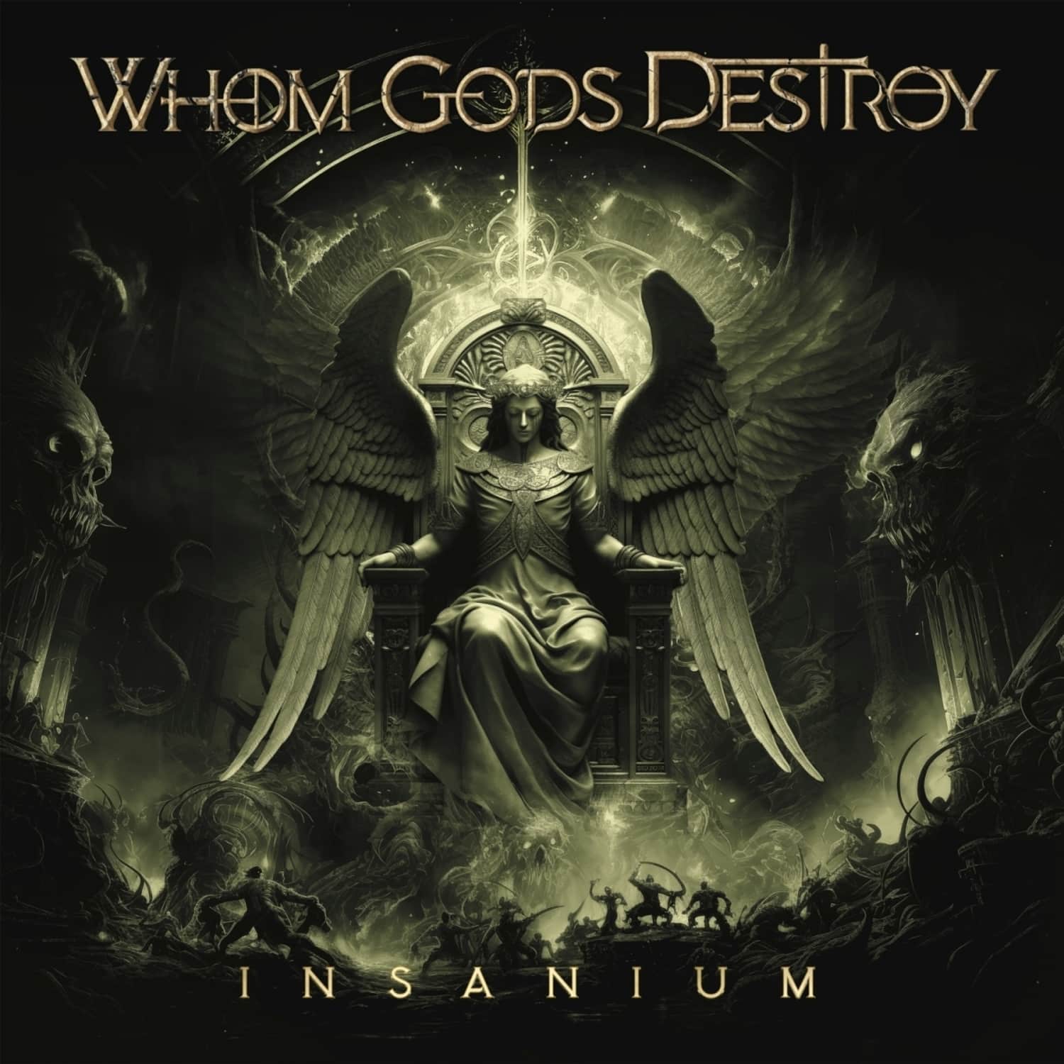 Whom Gods Destroy - INSANIUM 