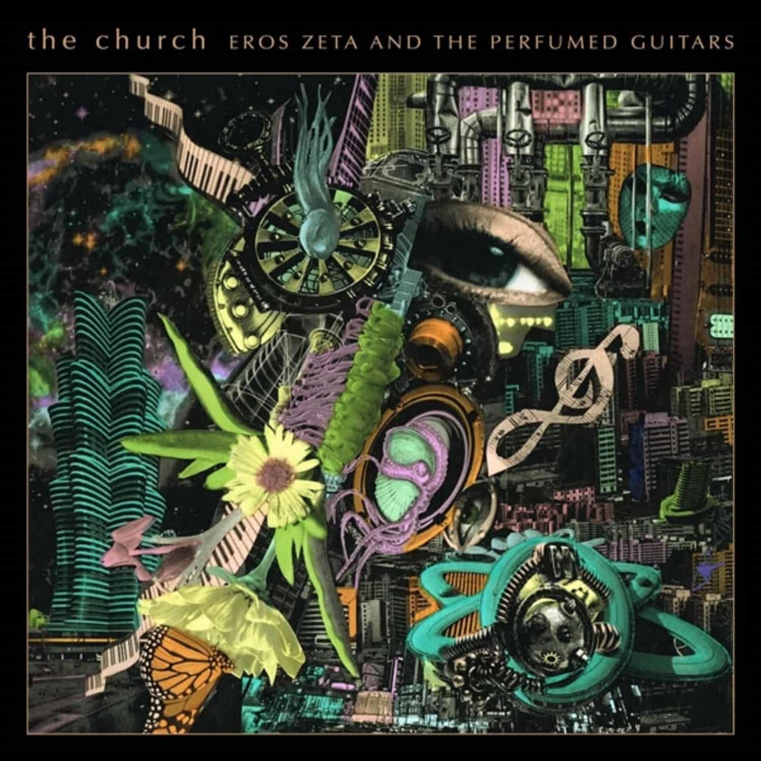 The Church - EROS ZETA & THE PERFUMED GUITARS 