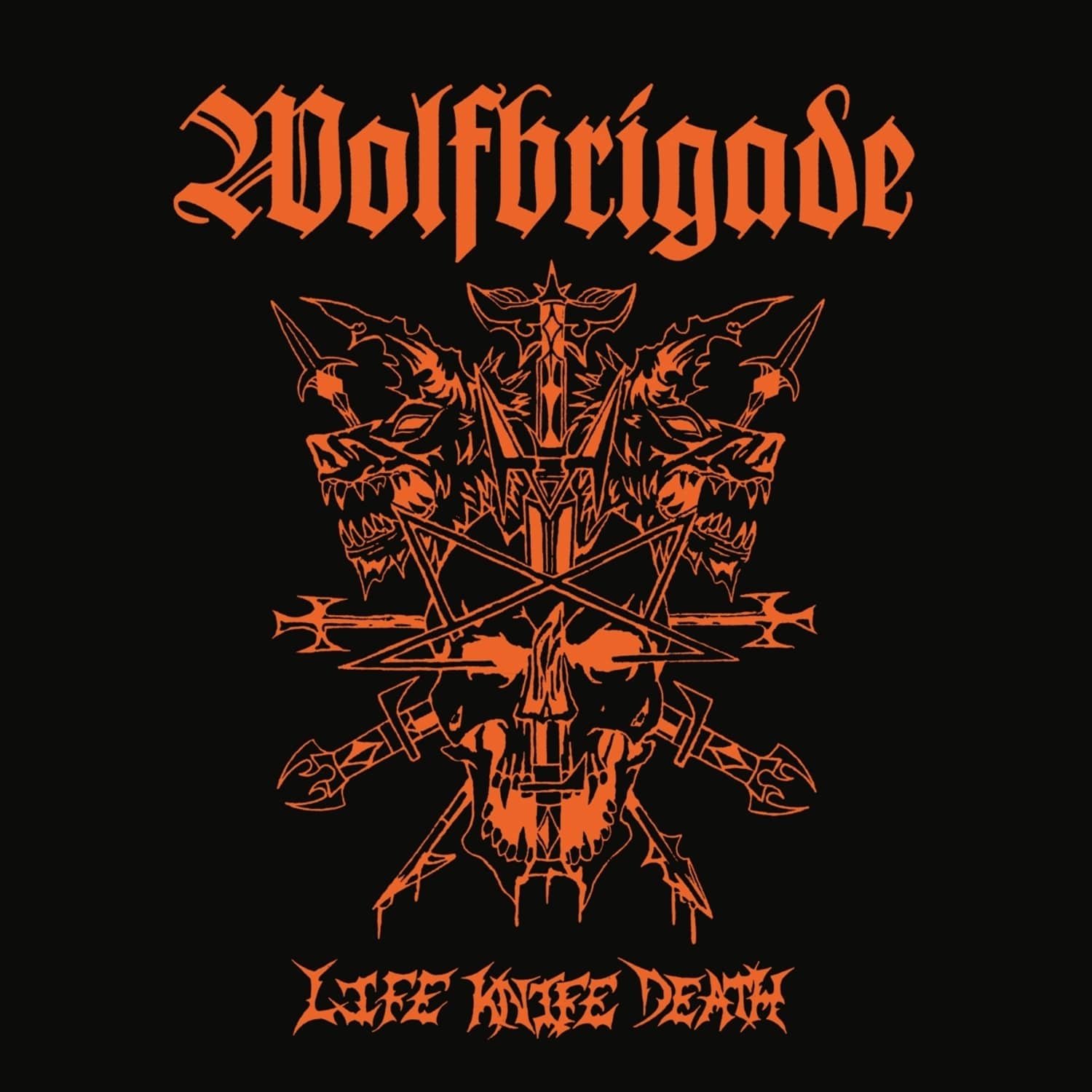 Wolfbrigade - LIFE KNIFE DEATH 