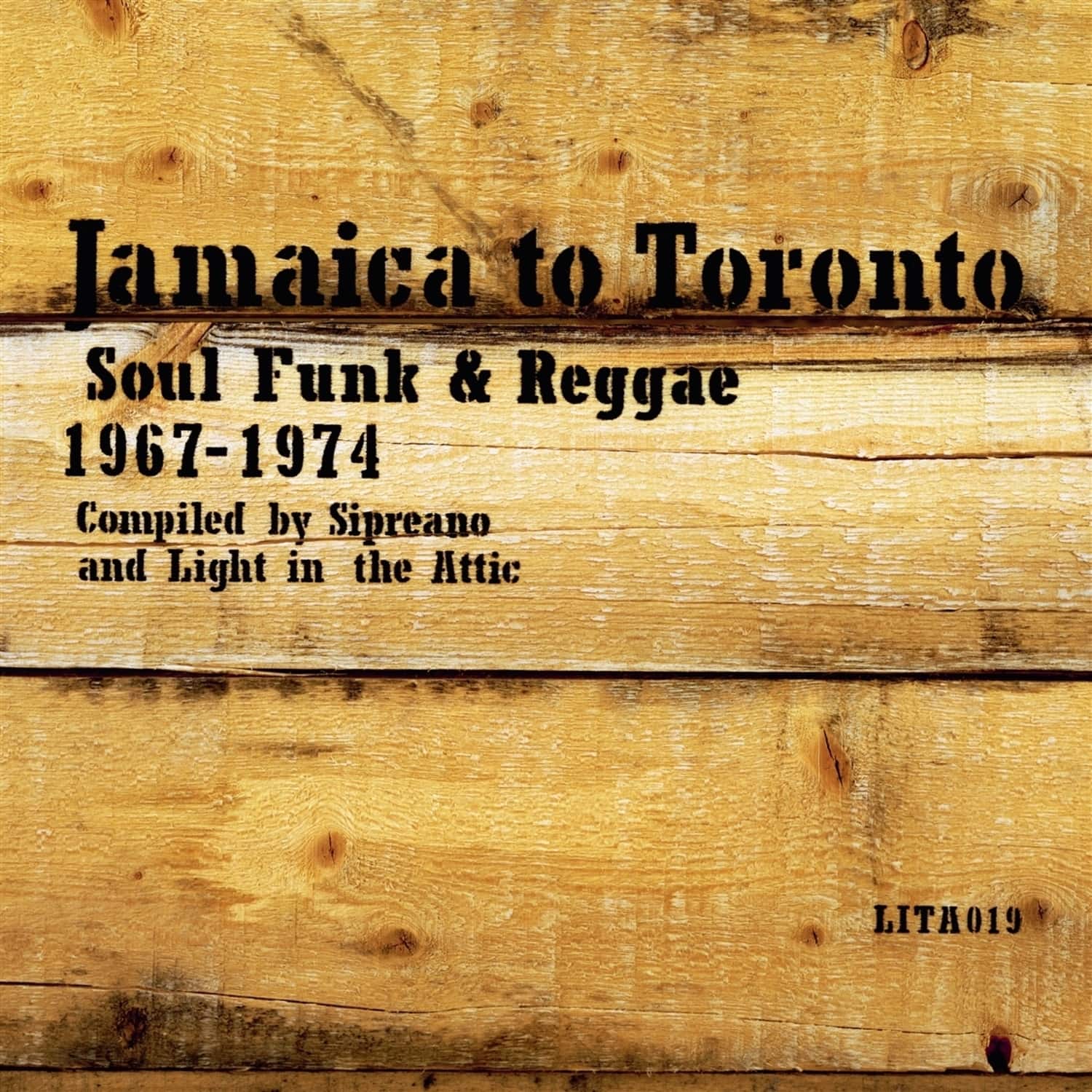 Various Artists - JAMAICA TO TORONTO: SOUL, FUNK & REGGAE 1967-1974 