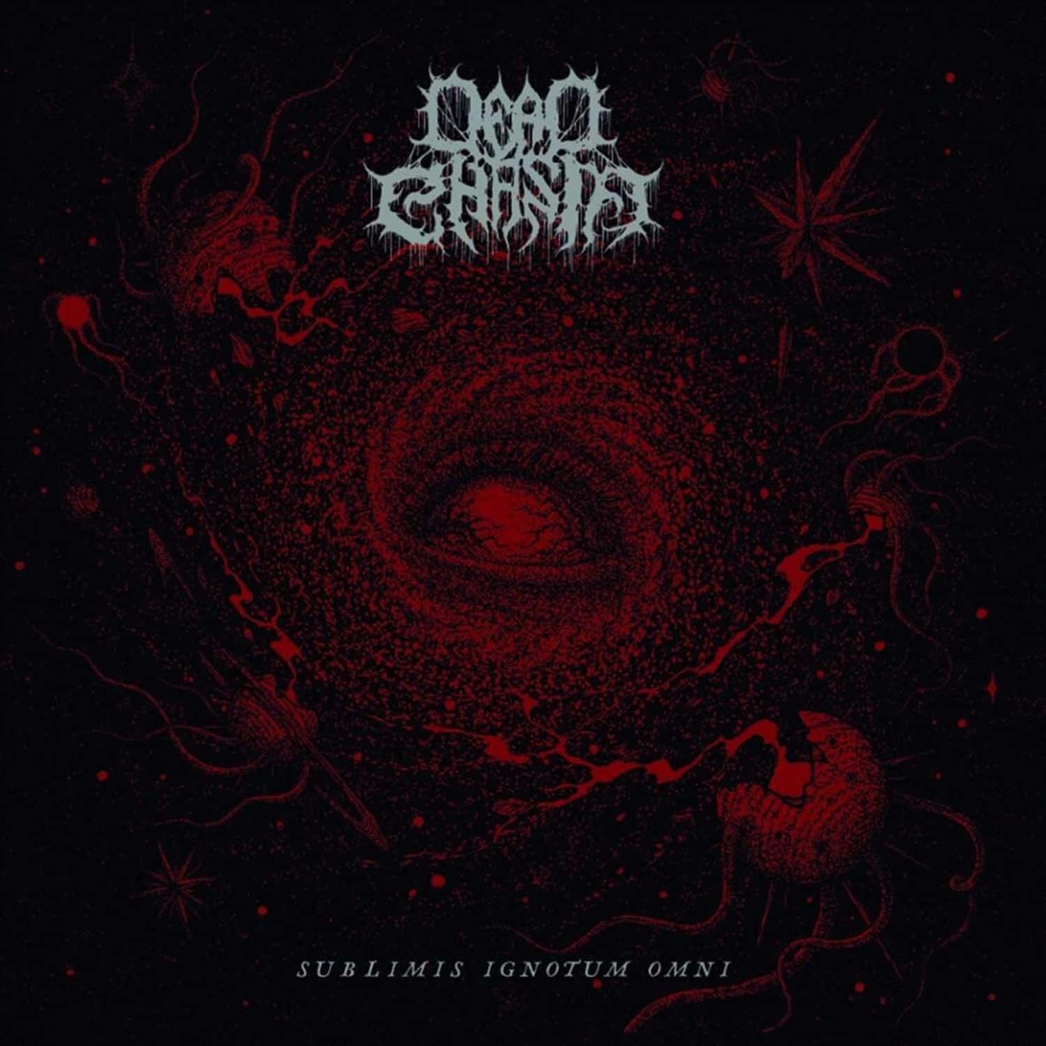 Dead Chasm - SUBLIMIS IGNOTUM OMNI 