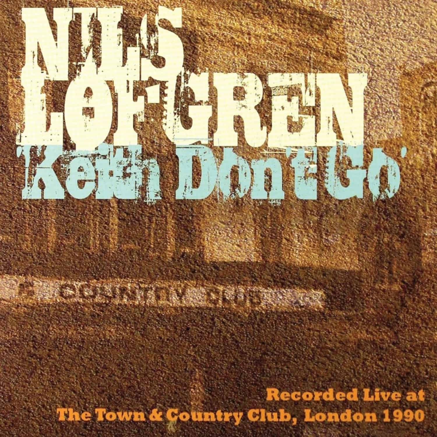 Nils Lofgren - KEITH DON T GO 