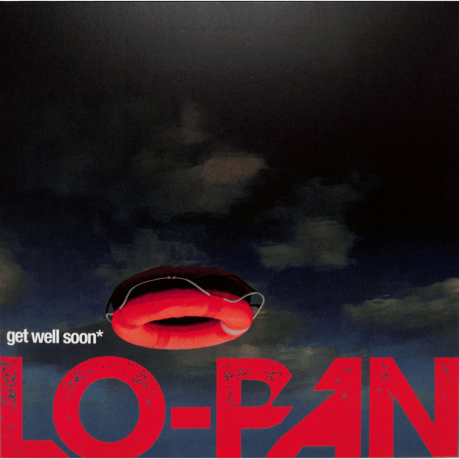 Lo-Pan - GET WELL SOON 