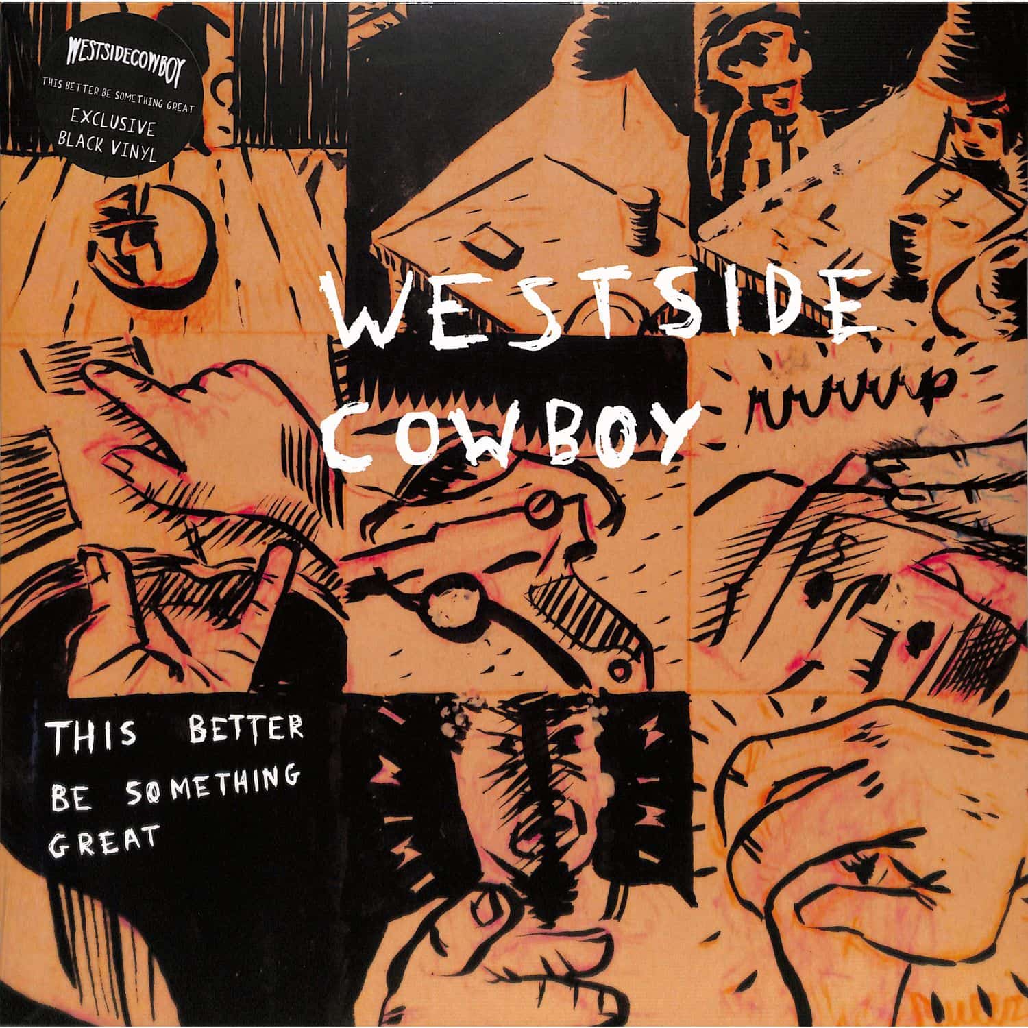 Westside Cowboy - THIS BETTER BE SOMETHING GREAT 