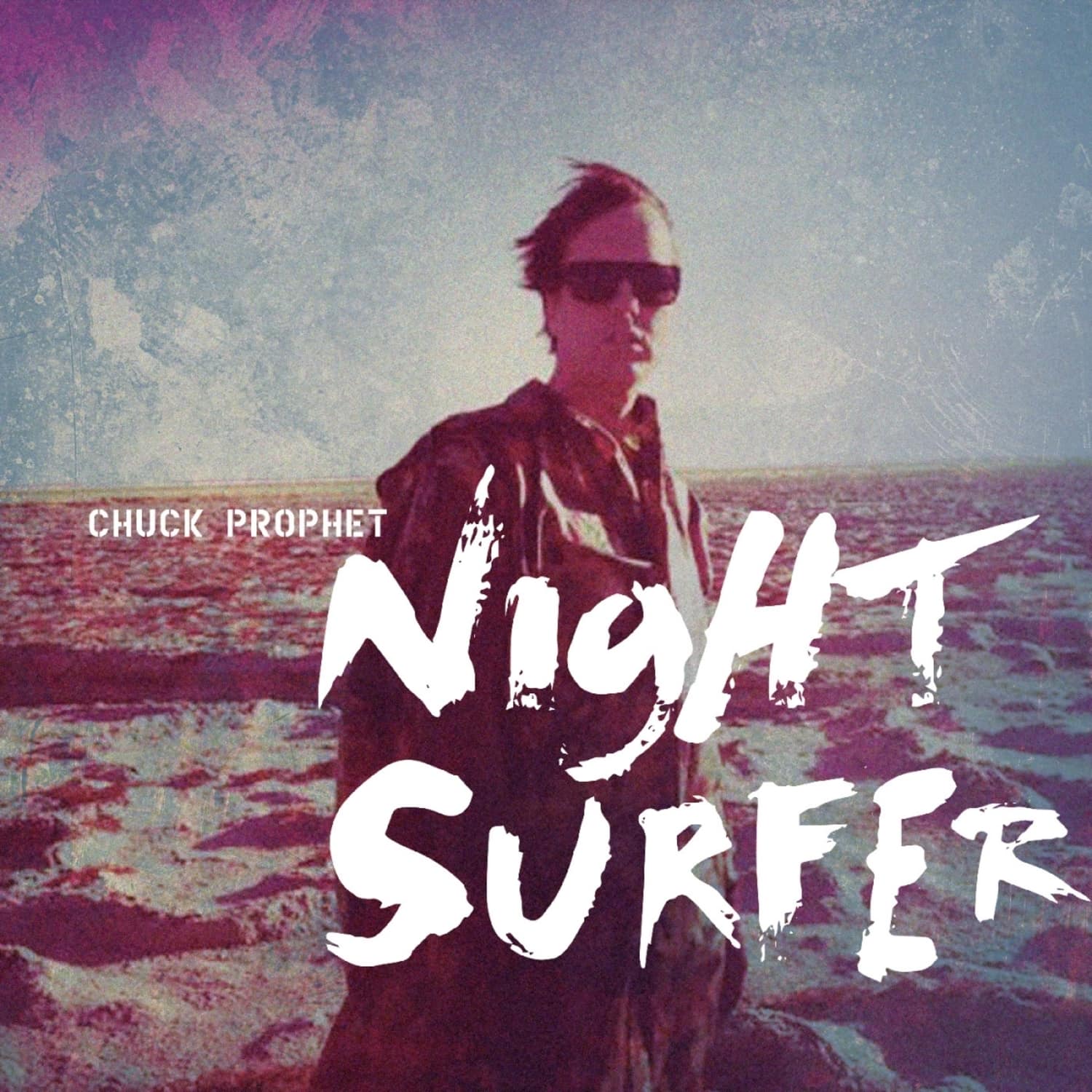 Chuck Prophet - NIGHT SURFER 
