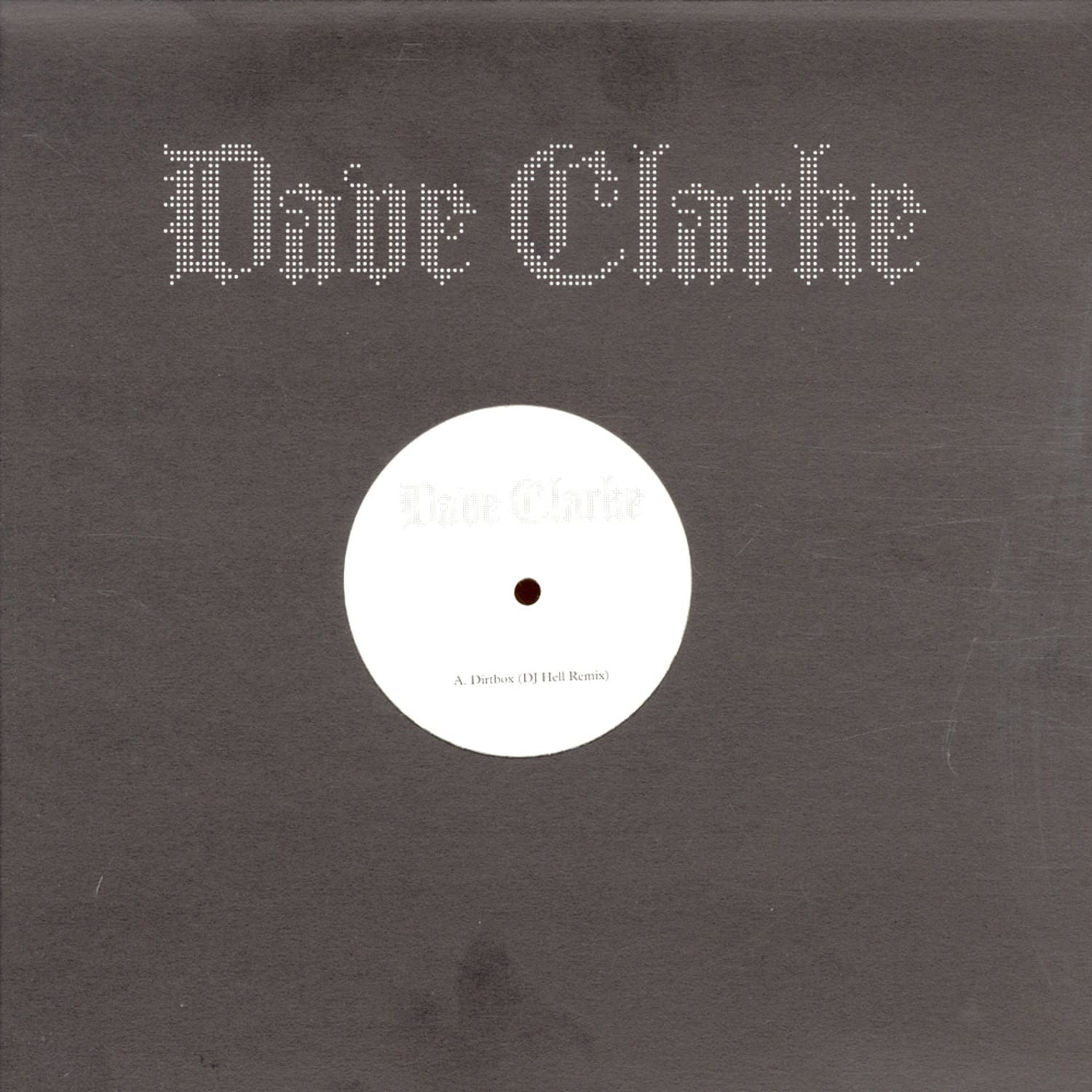 Dave Clarke - DIRTBOX 