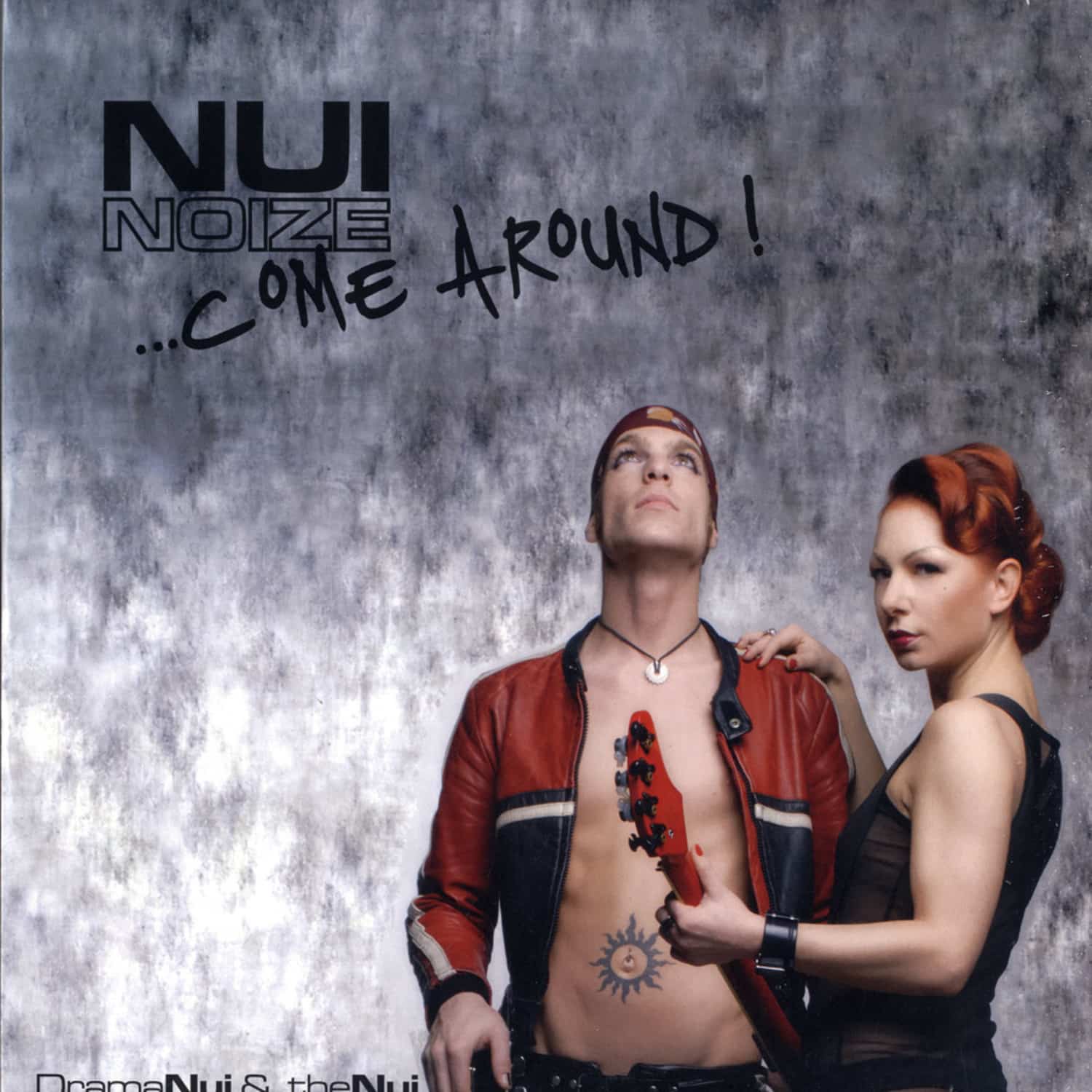 Drama Nui & The Nui - COME AROUND
