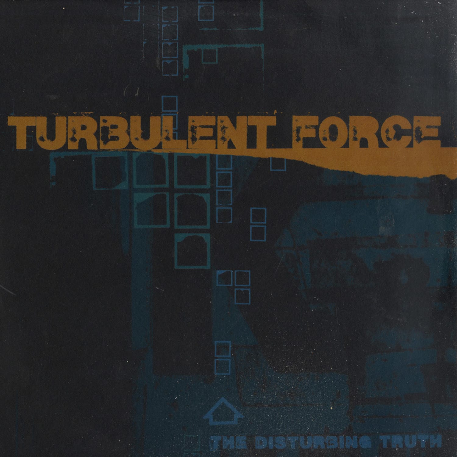 Turbulent Force - THE DISTURBING TRUTH 