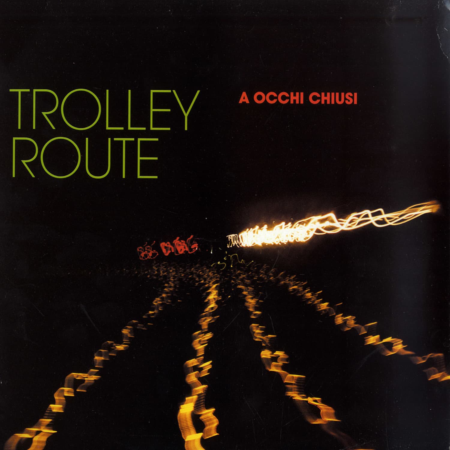 Trolley Route - A OCCHI CHIUSI 
